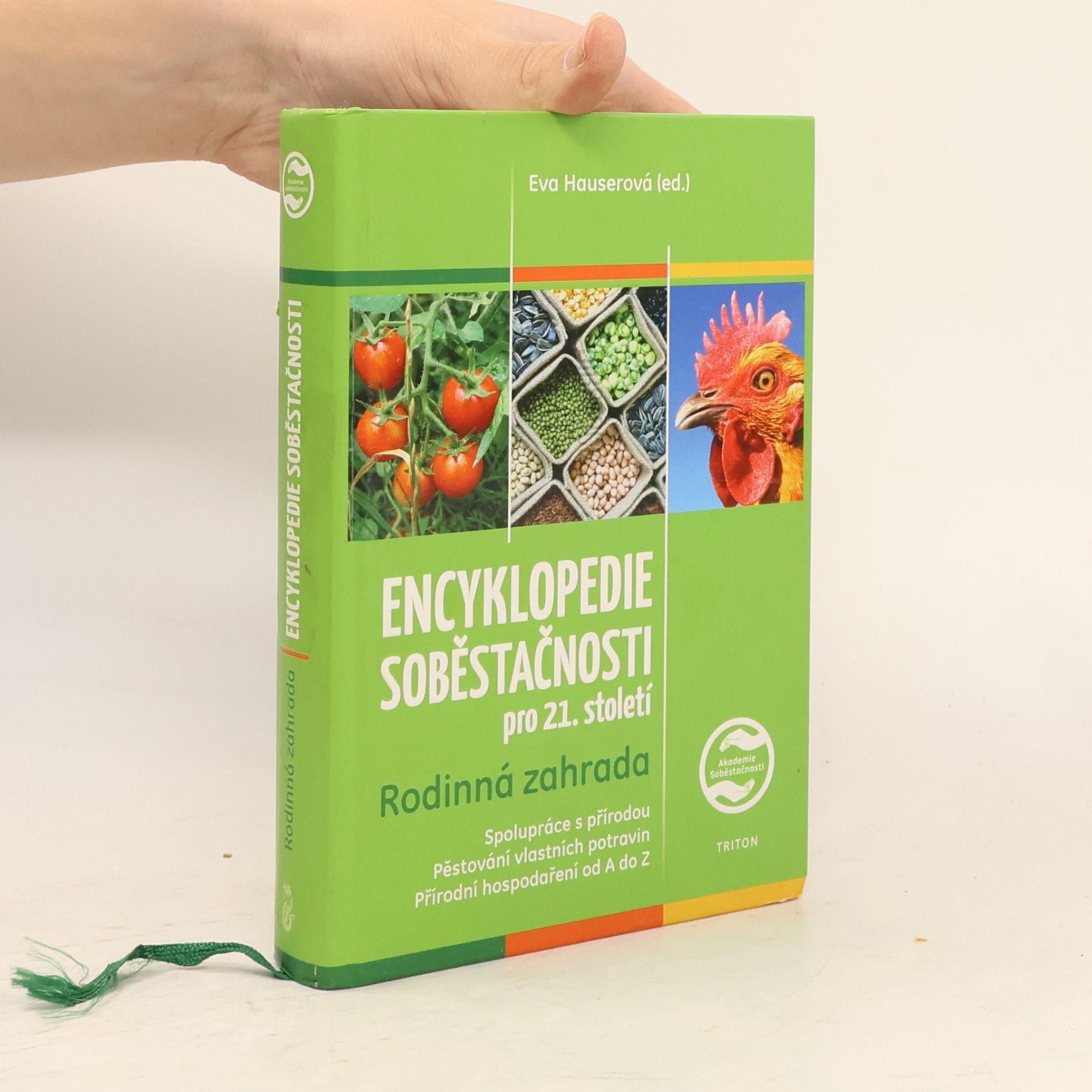 Eva Hauser Encyklopedie soběstačnosti pro 21. století : Rodinná zahrada