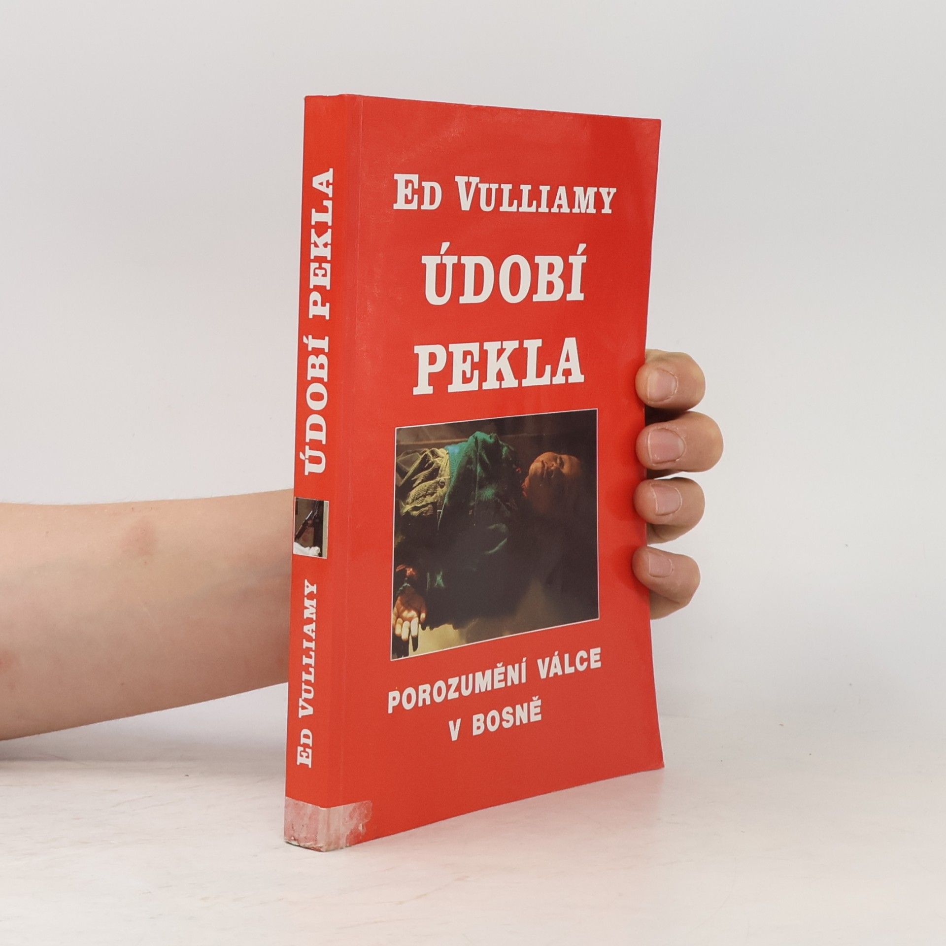 Vulliamy Ed Údobí pekla: Porozumění bosenské válce