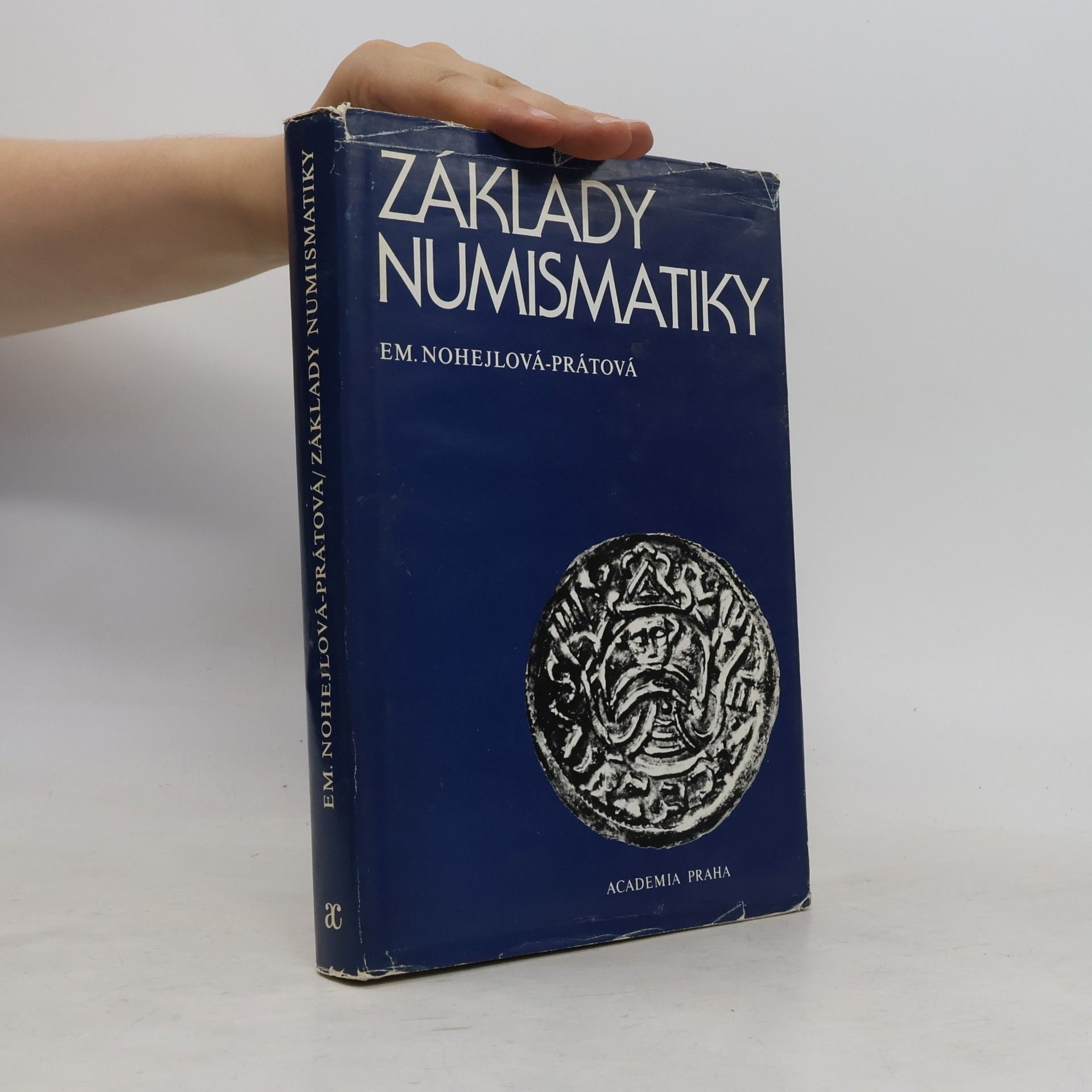 Emanuela Nohejlová Prátová Základy numismatiky