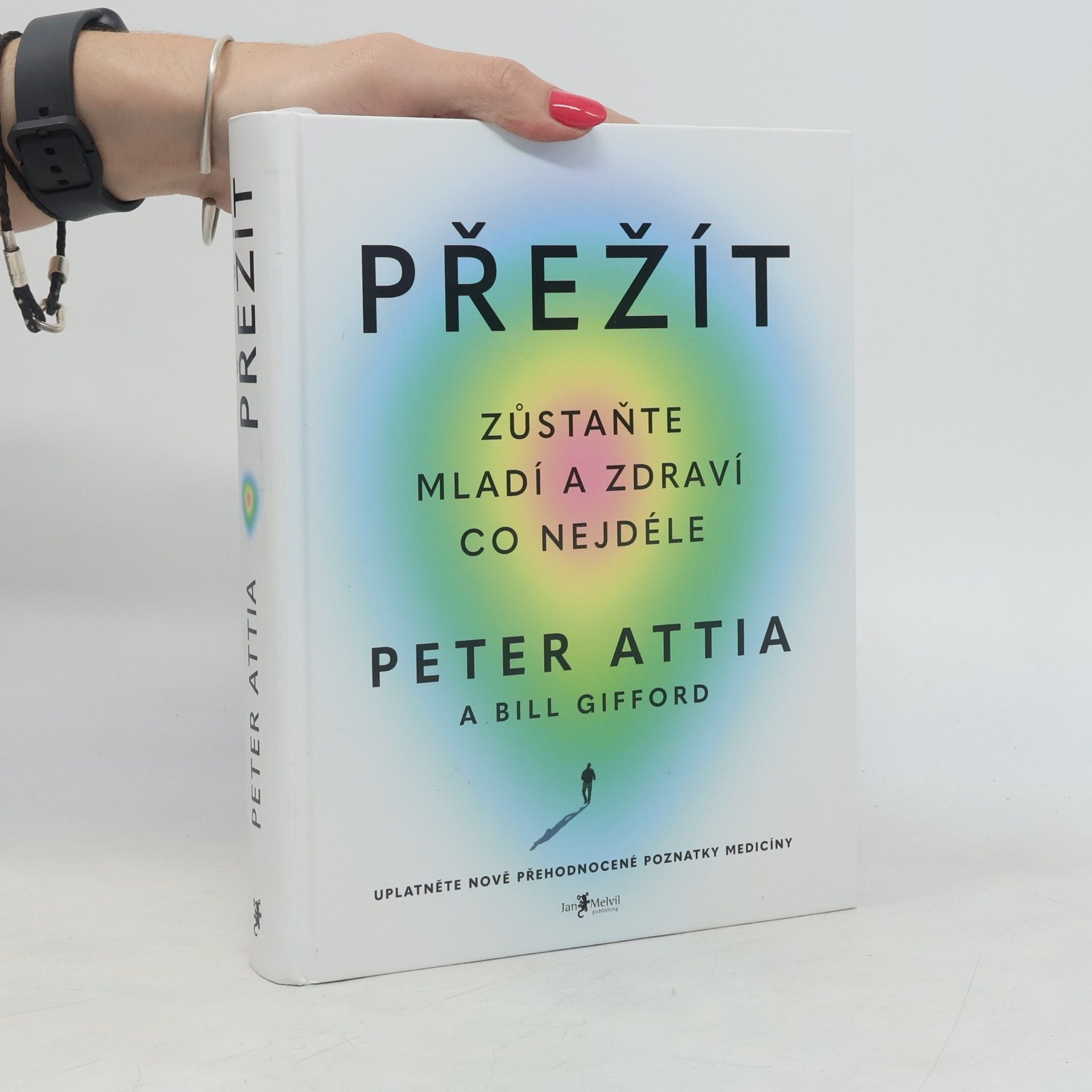 Peter Attia Přežít: Zůstaňte mladí a zdraví co nejdéle