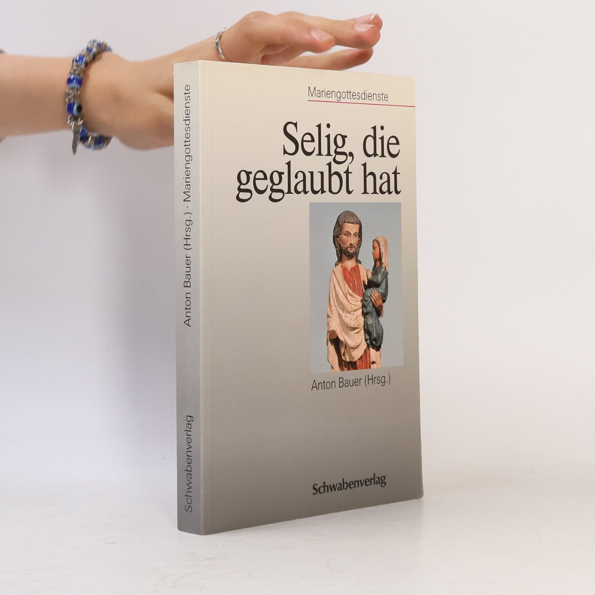 Anton Bauer Selig, die geglaubt hat
