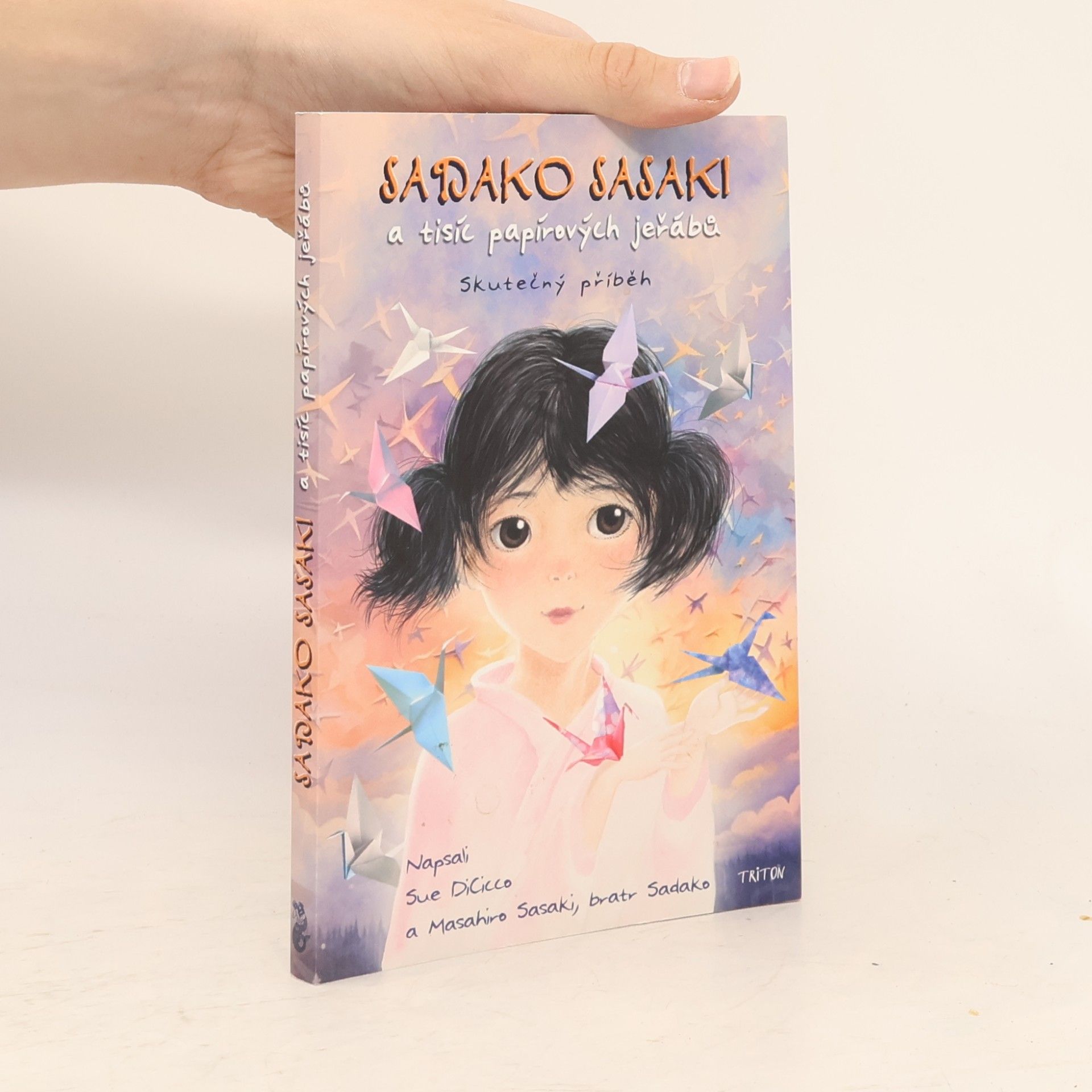 Sue DiCicco Sadako Sasaki a tisíc papírových jeřábů - Skutečný příběh