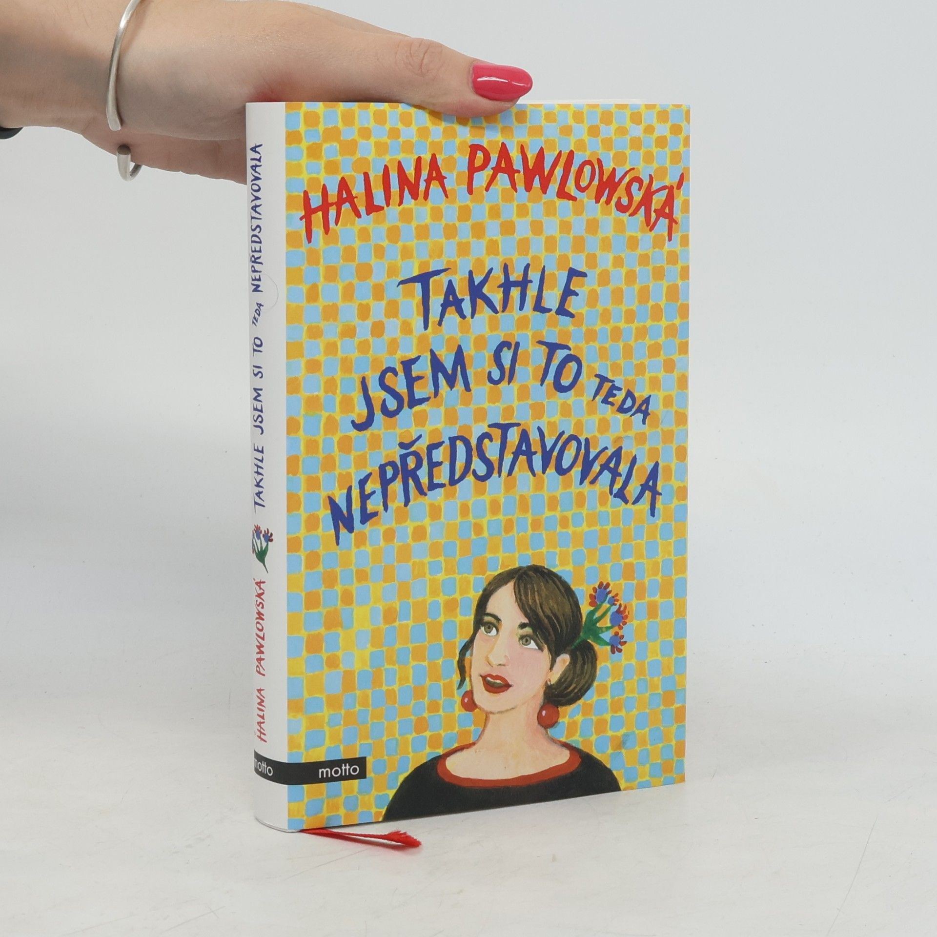 Halina Pawlowská Takhle jsem si to teda nepředstavovala