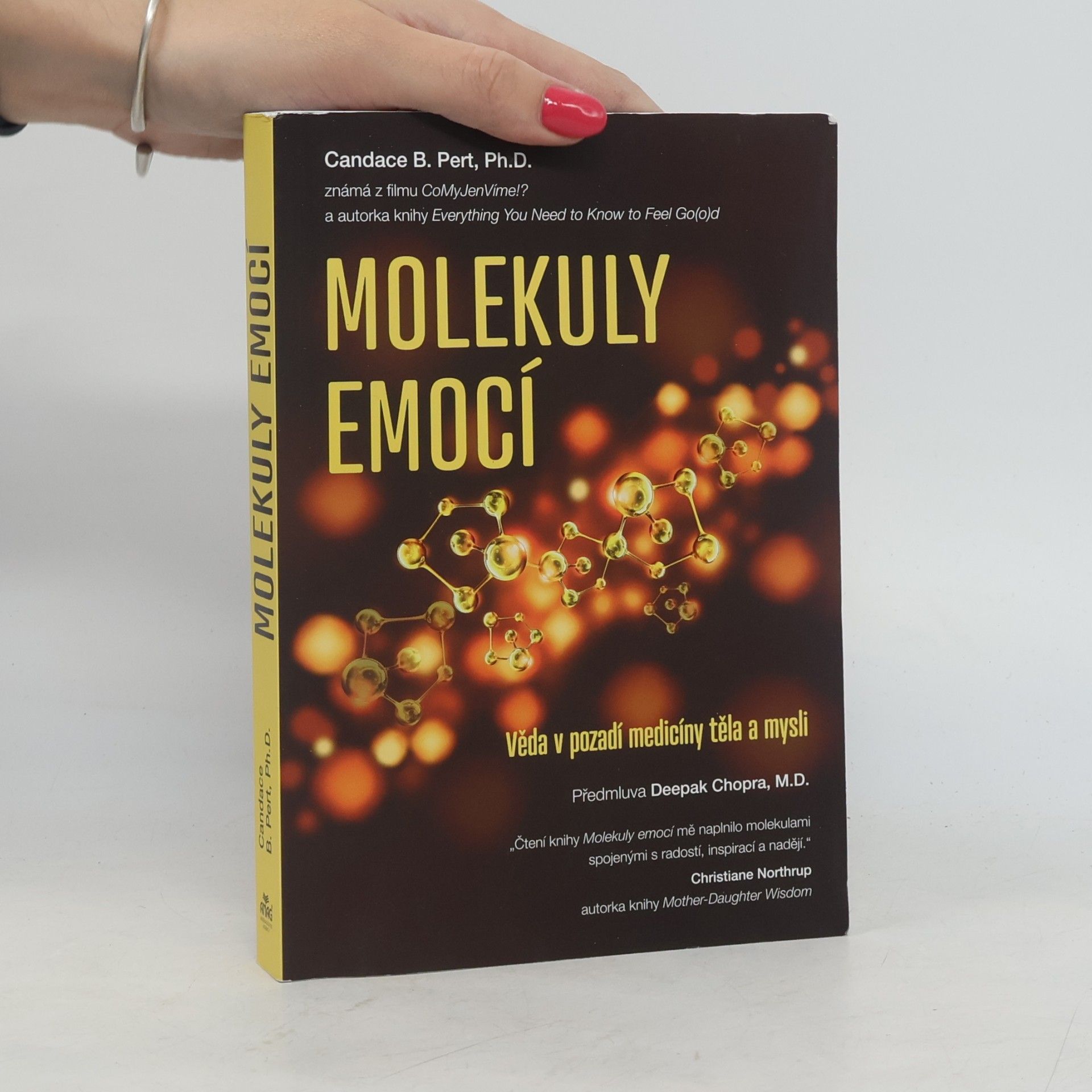 Candace B. Pert Molekuly emocí. Věda v pozadí medicíny těla a mysli