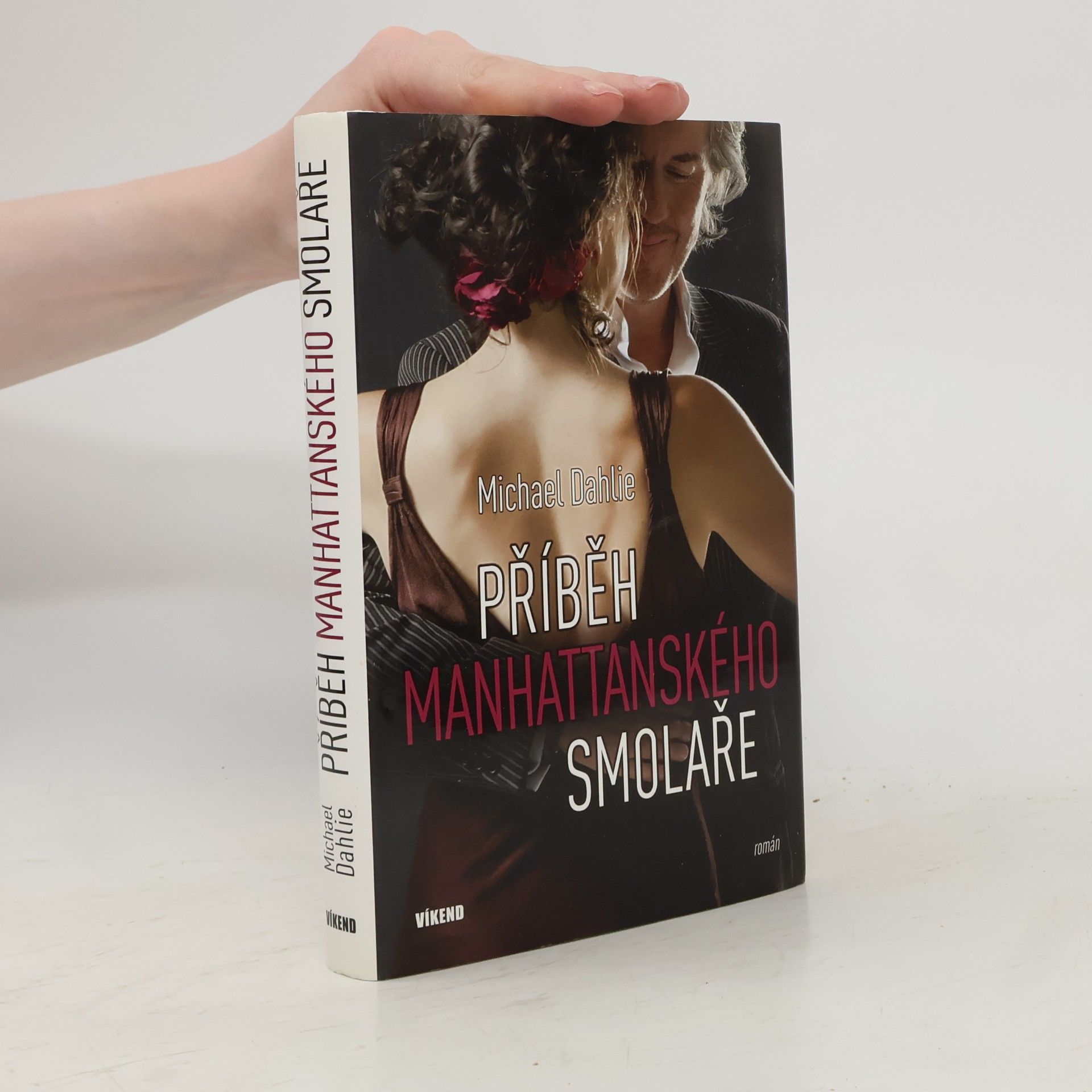 Michael Dahlie Příběh manhattanského smolaře