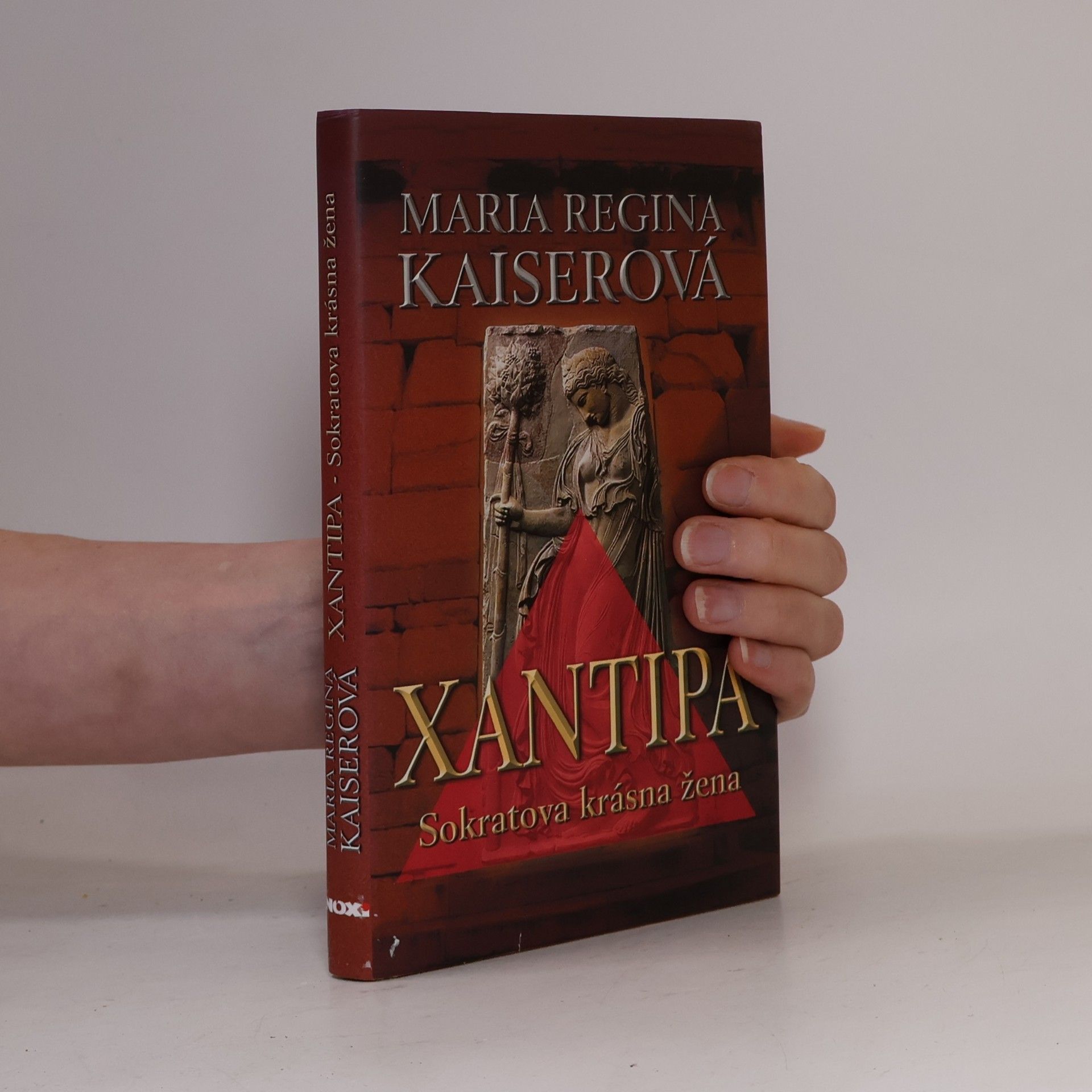 Maria Regina Kaiser Xantipa : Sokratova krásná žena
