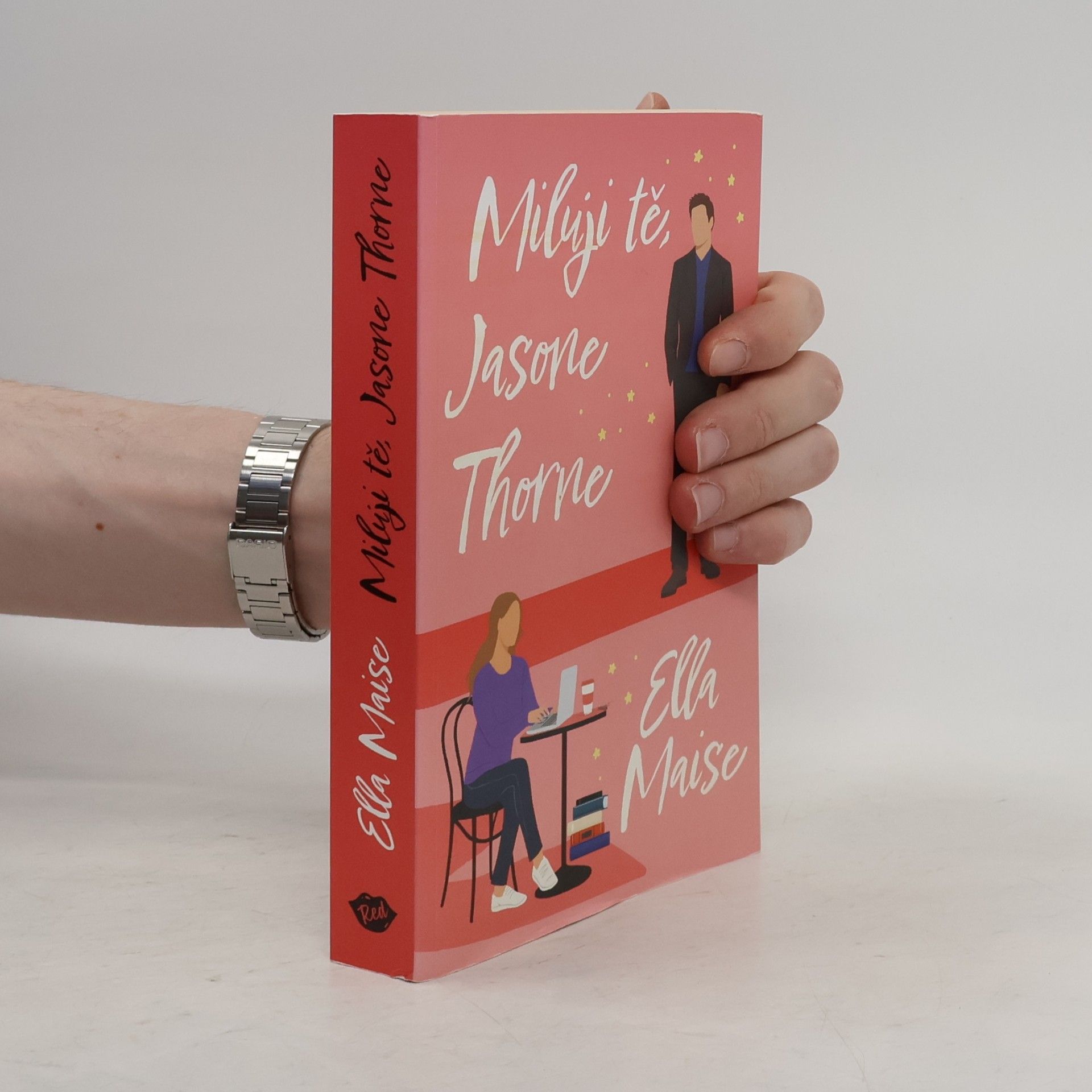 Ella Maise Miluji tě, Jasone Thorne