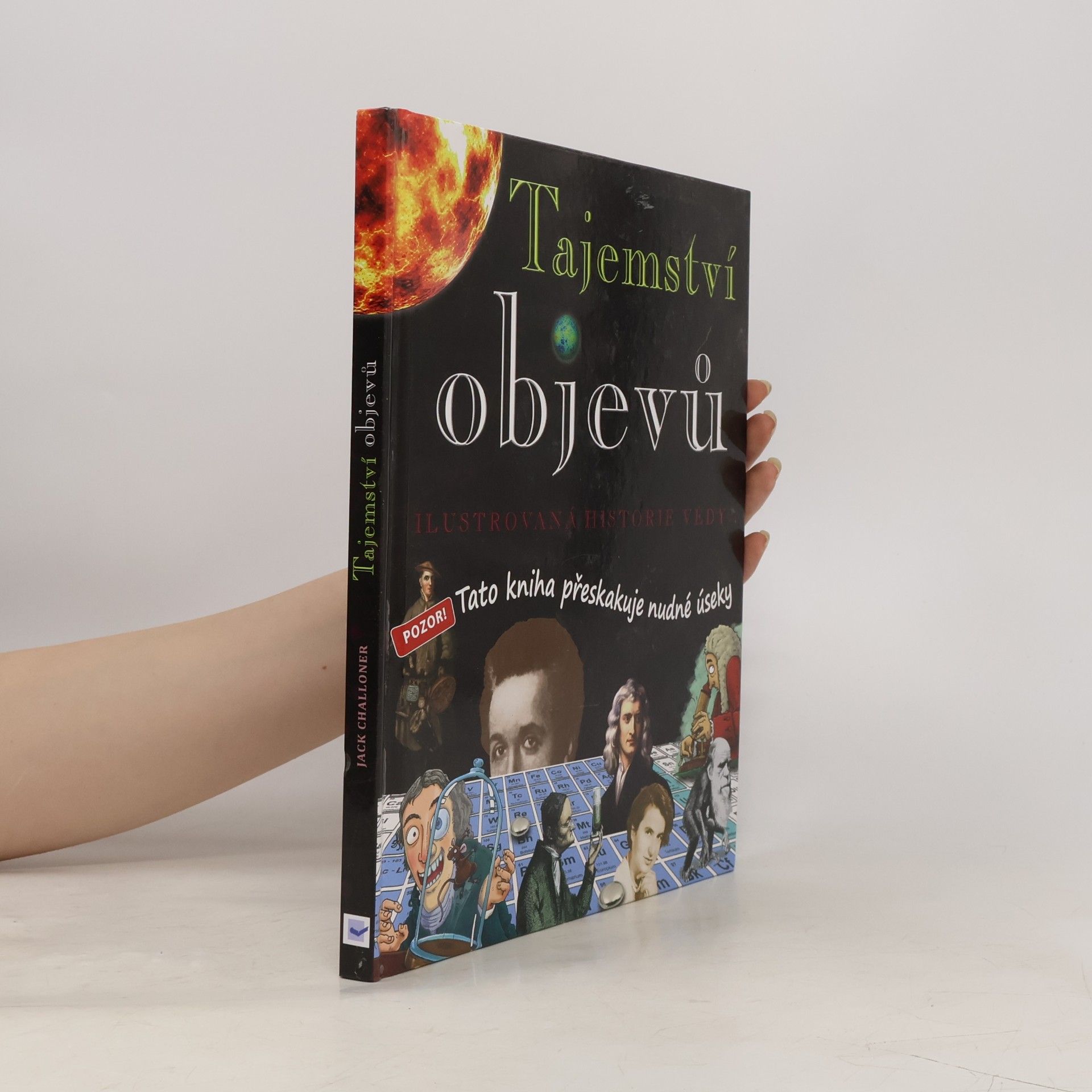 Dave Smith Tajemství objevů : ilustrovaná historie vědy