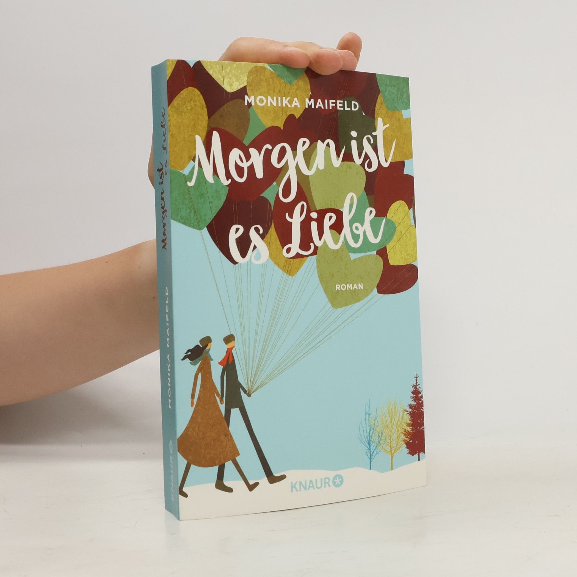Monika Maifeld Morgen ist es Liebe