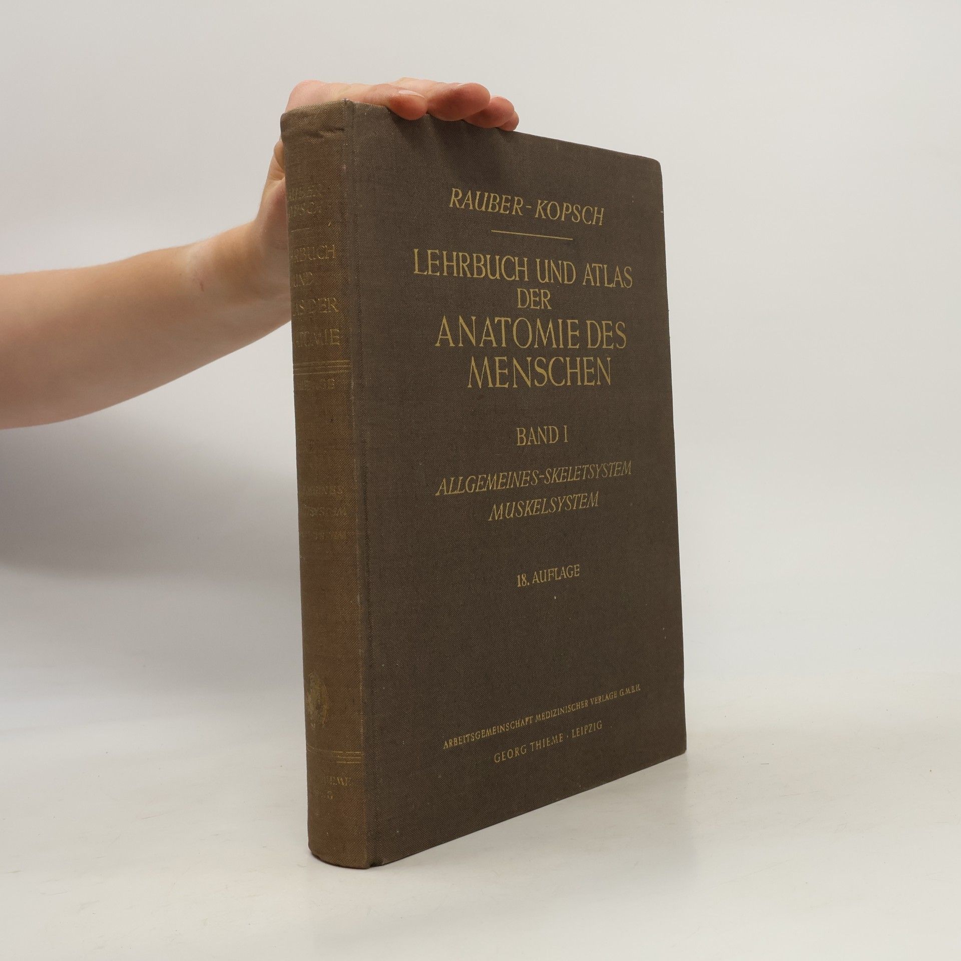 Friedrich Kopsch Lehrbuch und Atlas der Anatomie des Menschen (Band I)
