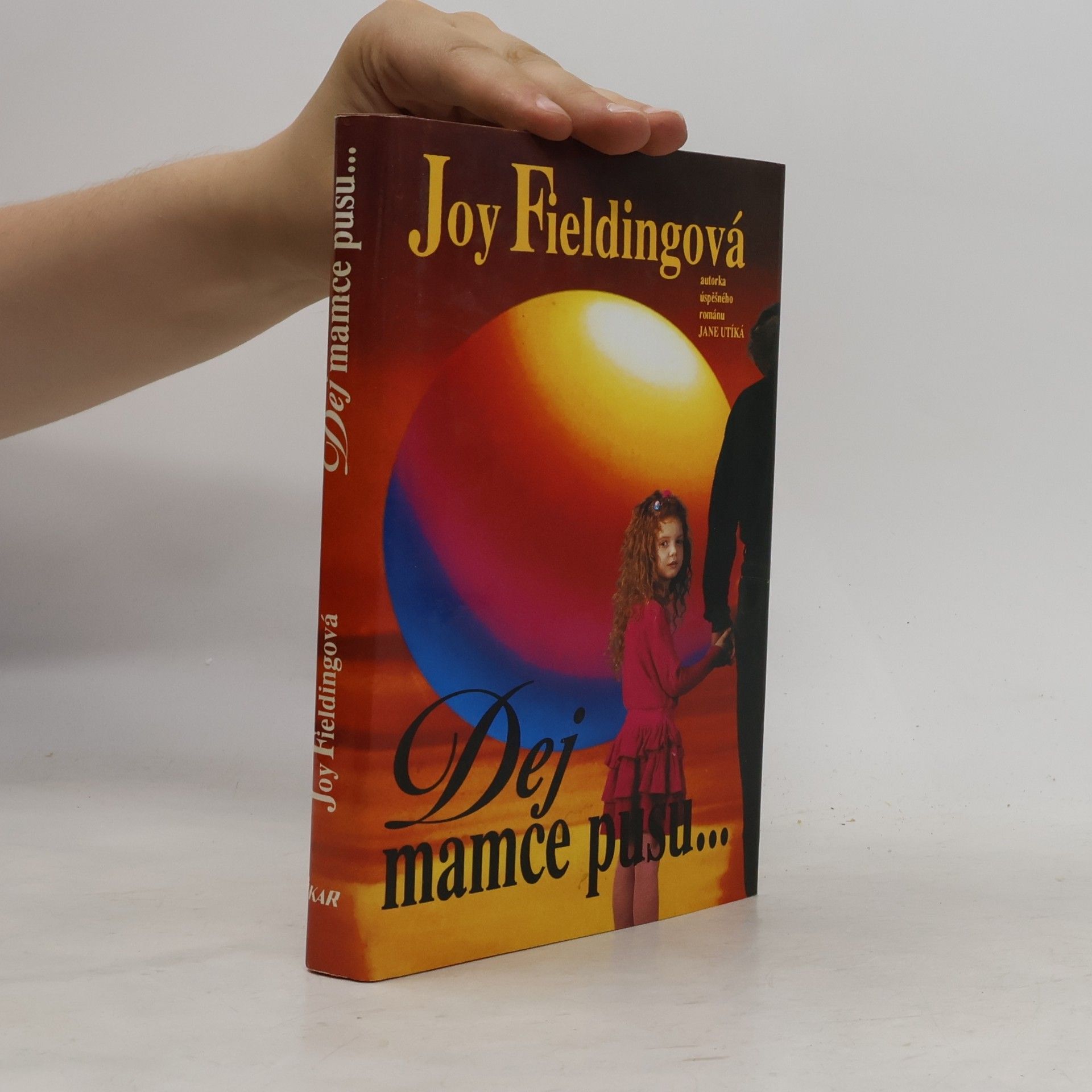 Joy Fielding Dej mamce pusu...