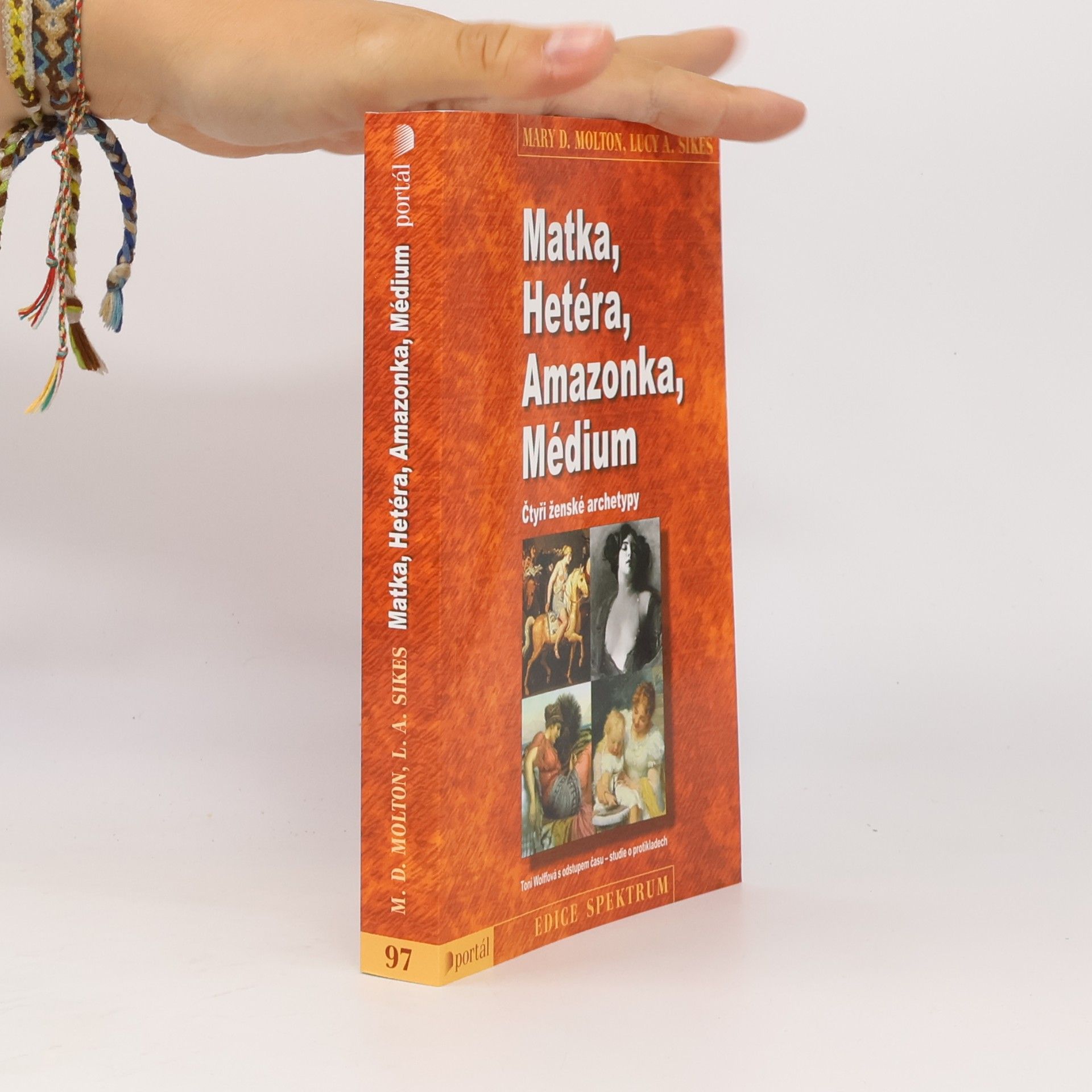 Lucy Anne Sikes Matka, hetéra, amazonka, médium : čtyři ženské archetypy