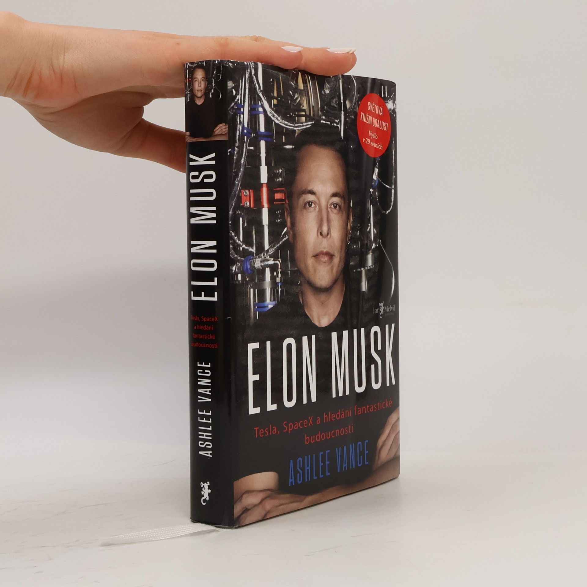 Ashlee Vance Elon Musk. Tesla, SpaceX a hledání fantastické budoucnosti