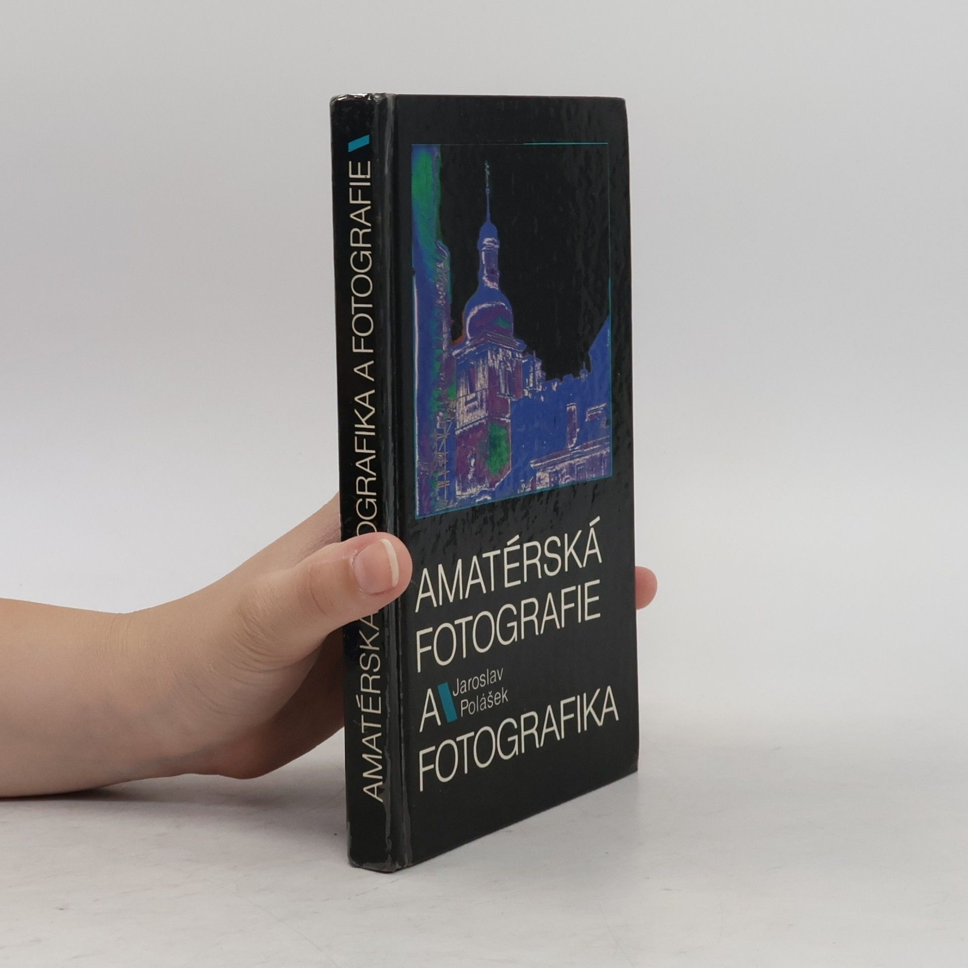 Jaroslav Polášek Amatérská fotografie a fotografika