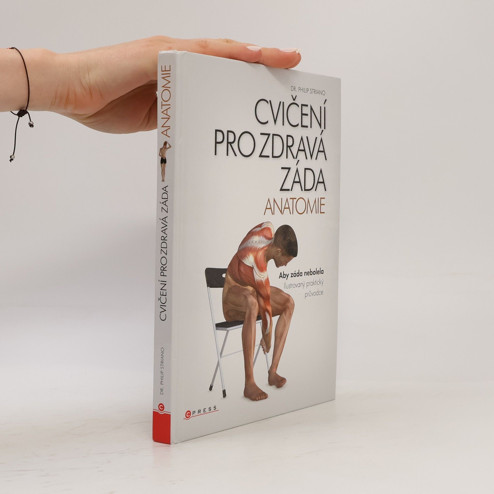 Philip Striano Cvičení pro zdravá záda - anatomie
