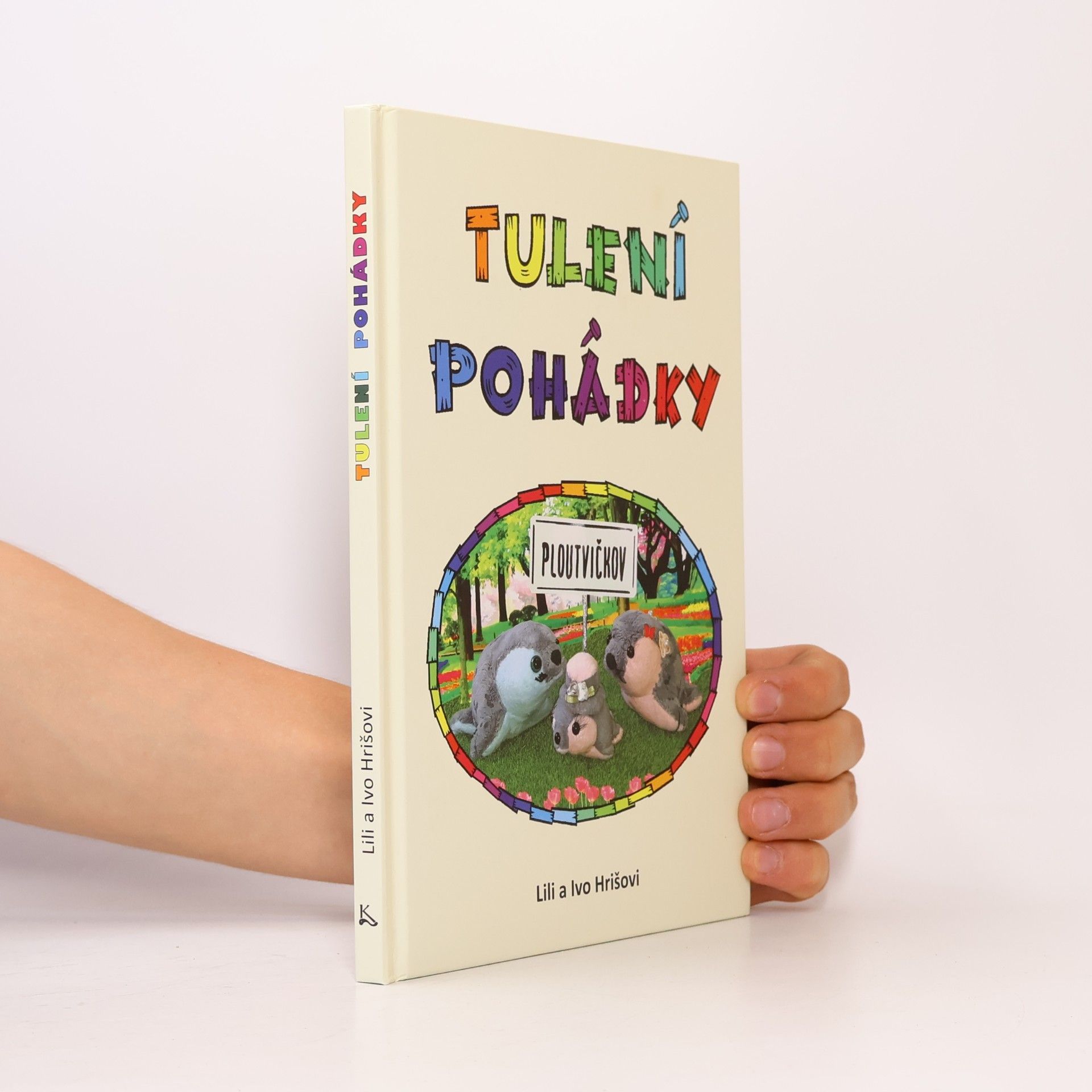 Hrišovi Lili a Ivo Tulení pohádky
