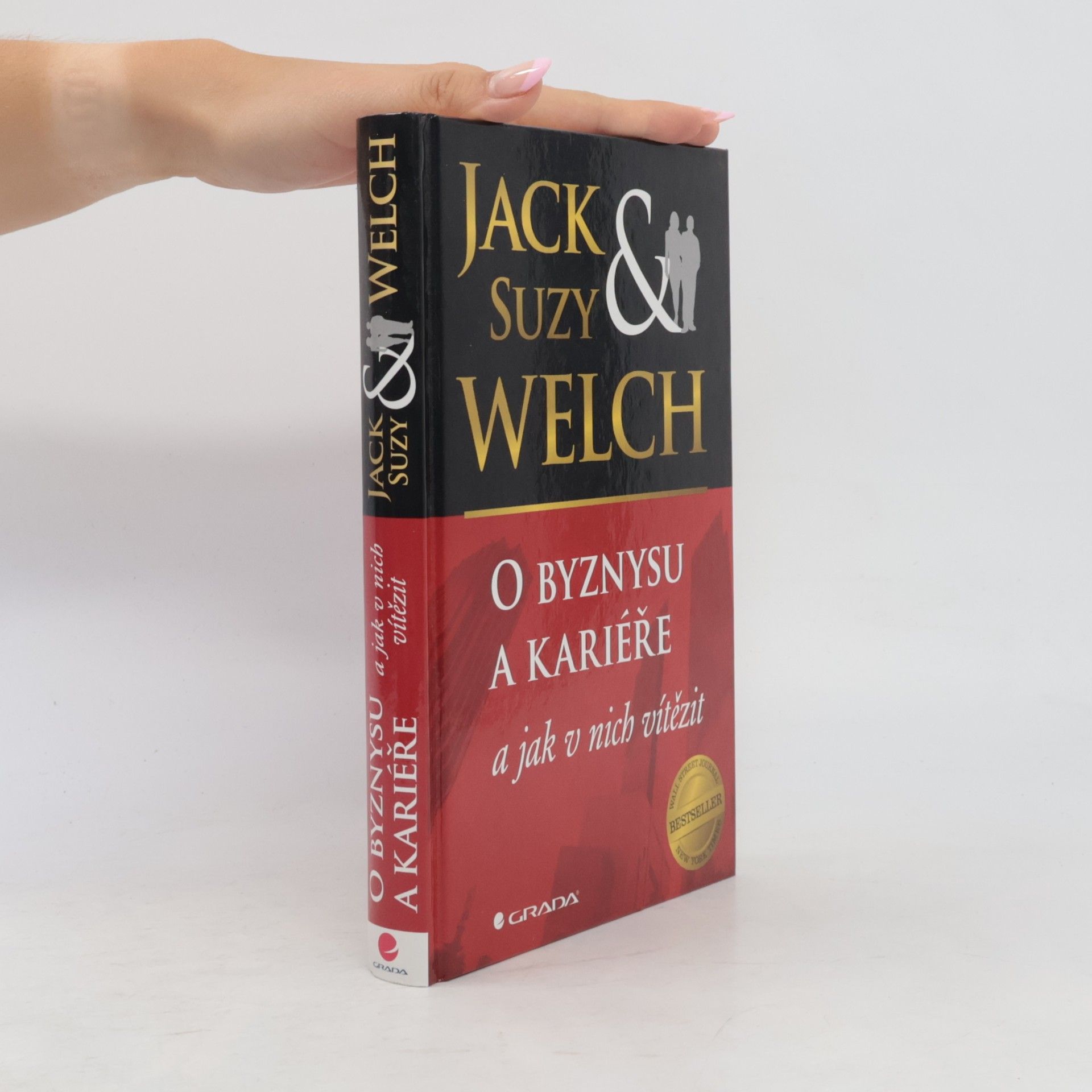 Jack Welch O byznysu a kariéře a jak v nich zvítězit