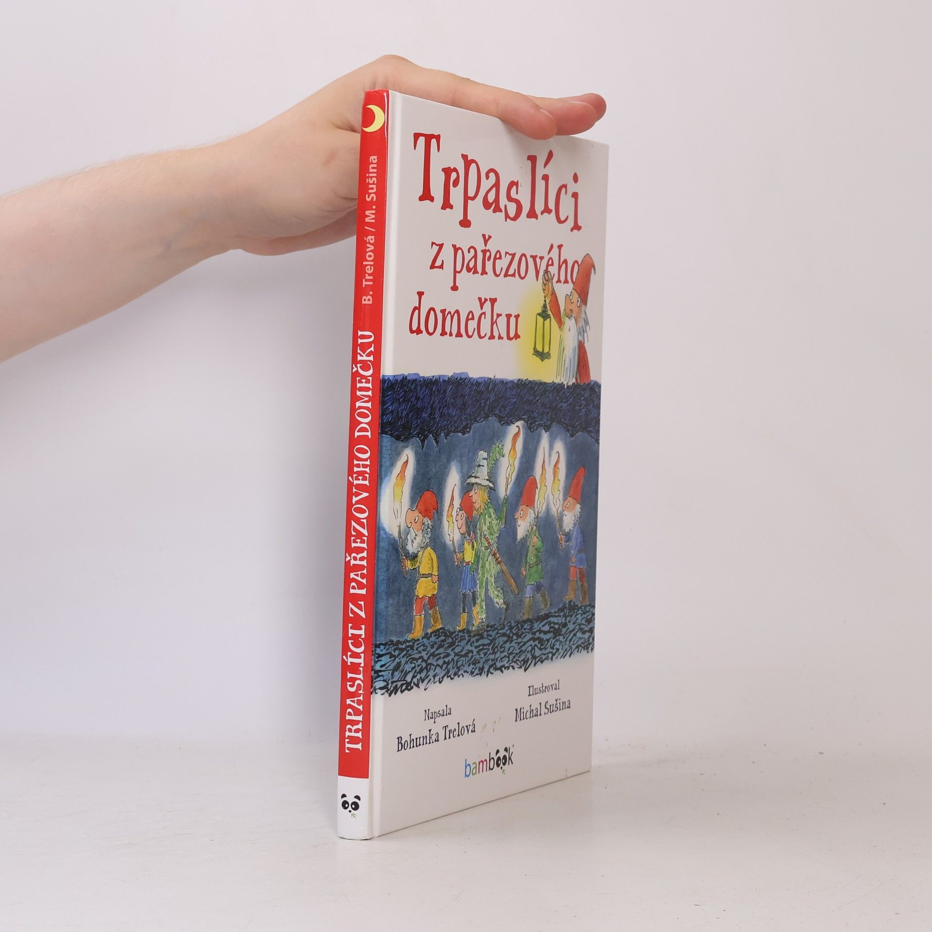 Bohunka Trelová Trpaslíci z pařezového domečku