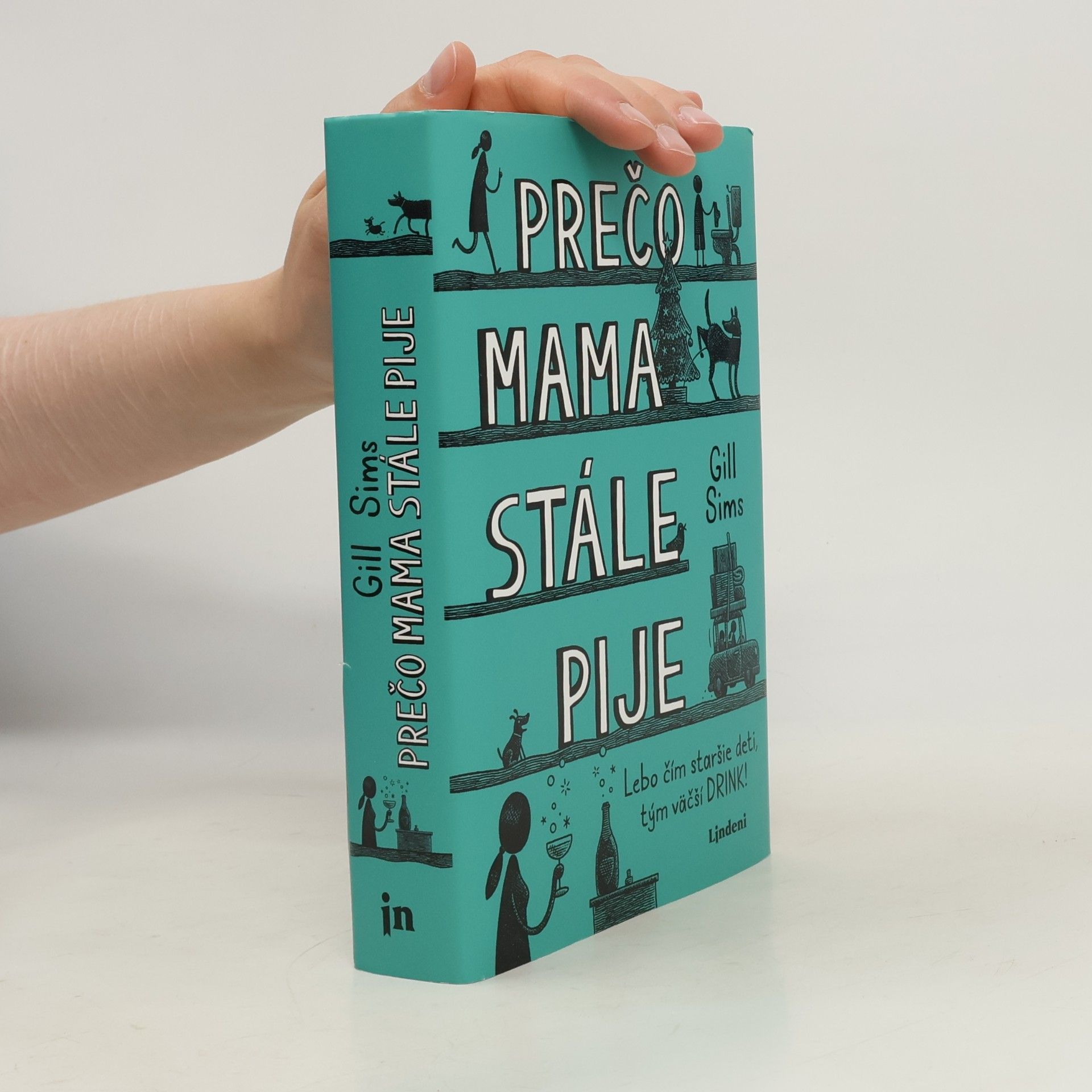 Gill Sims Prečo mama stále pije