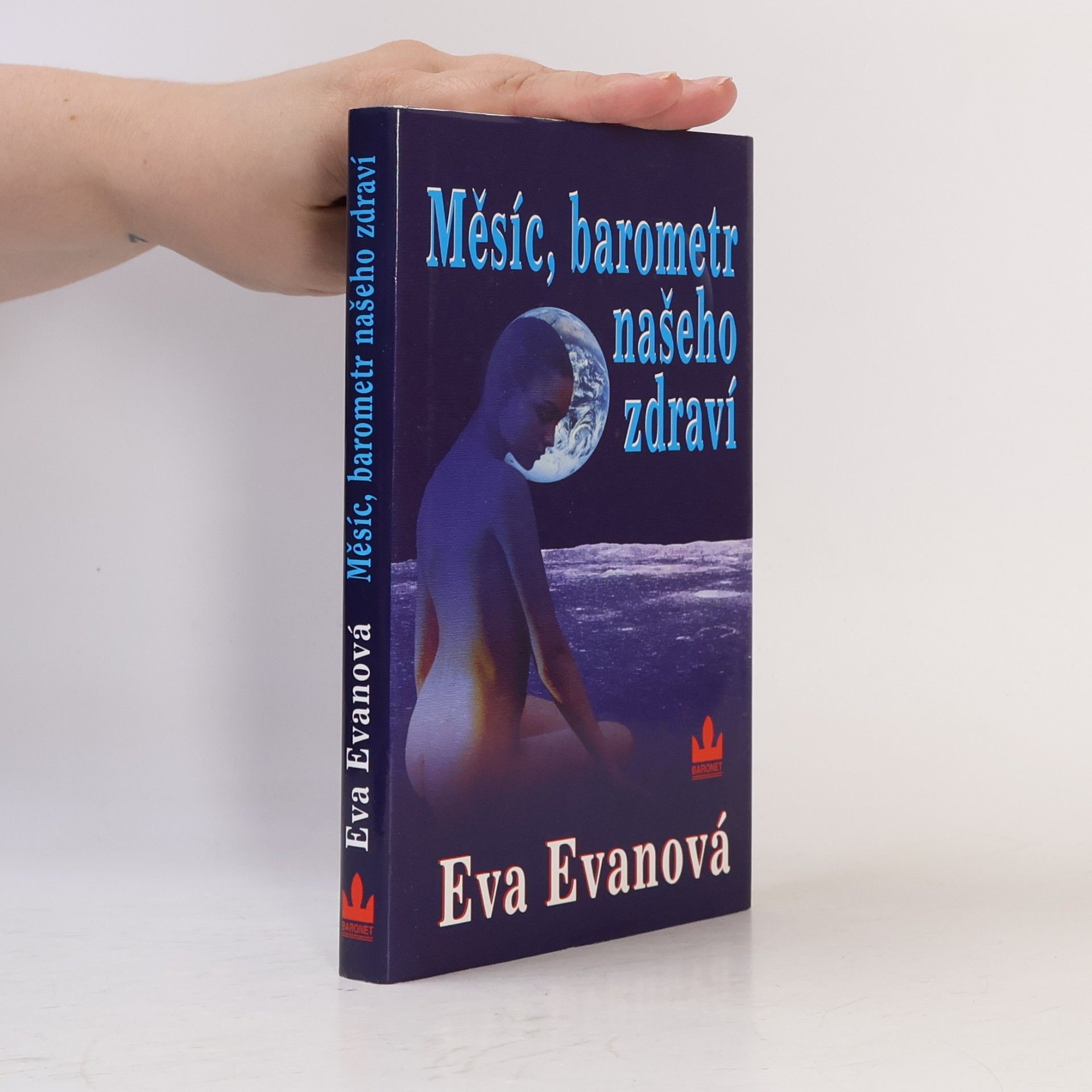 Eva Evanová Měsíc, barometr našeho zdraví