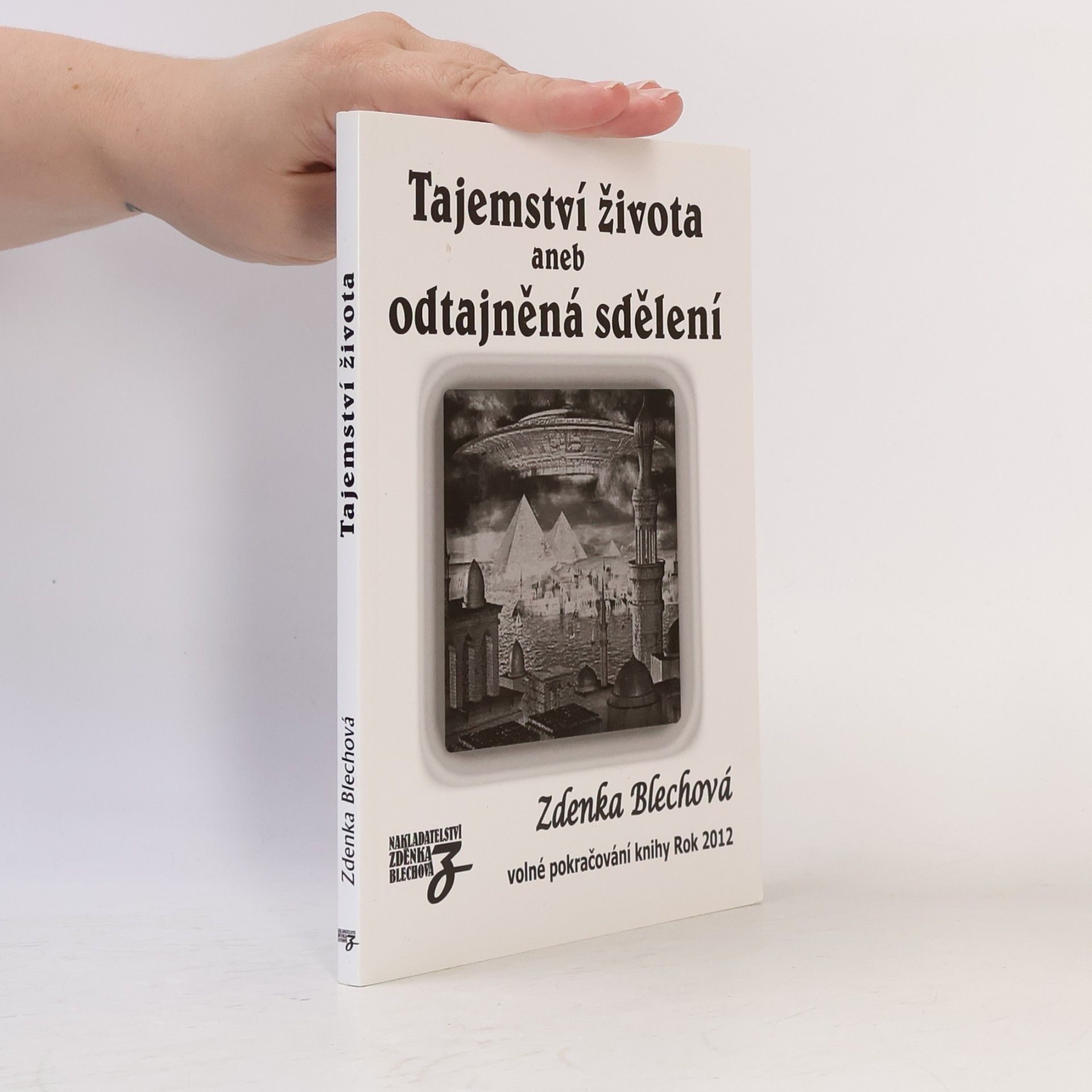 Zdenka Blechová Tajemství života aneb odtajněná sdělení