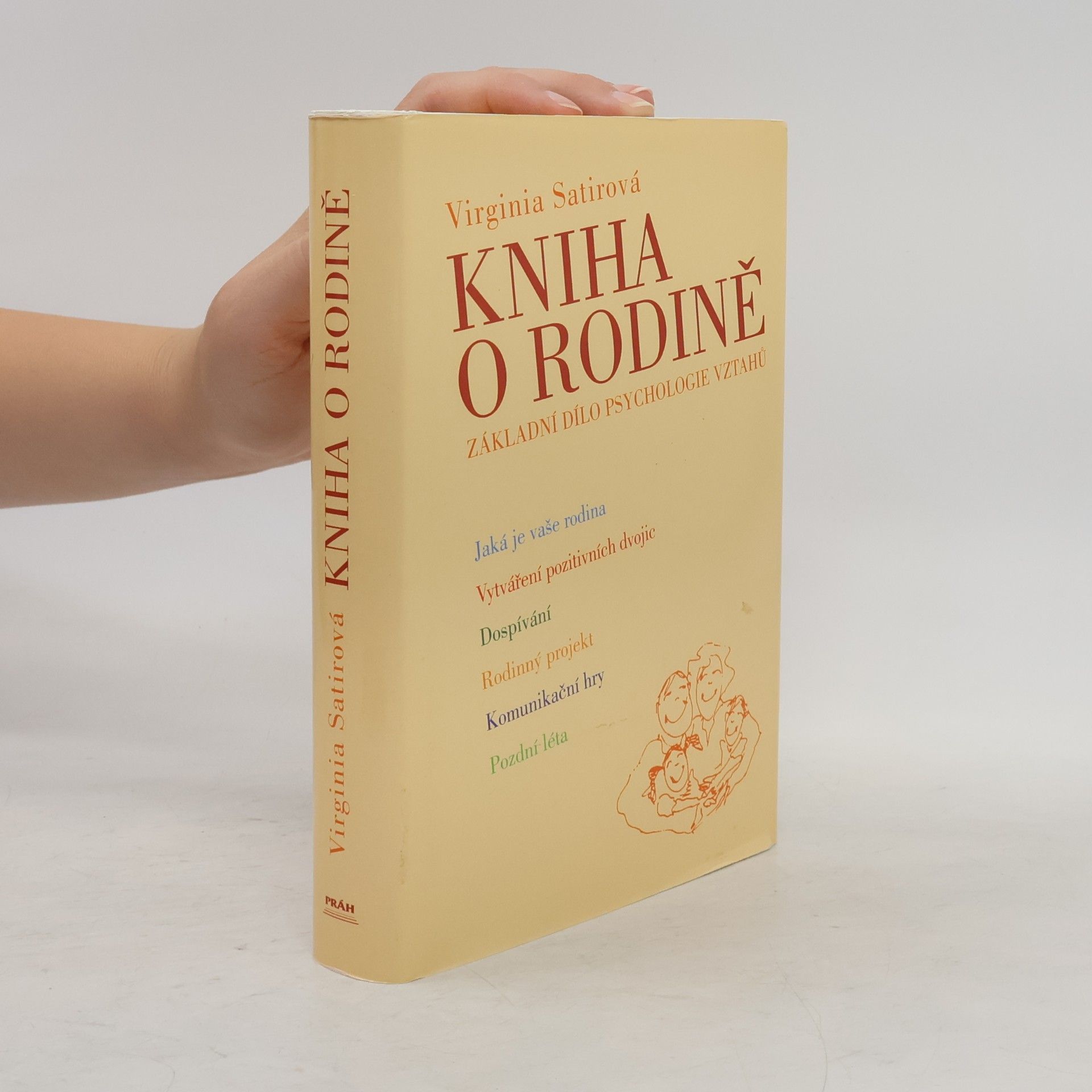 Virginie Satirová Kniha o rodině. Základní dílo psychologie vztahů