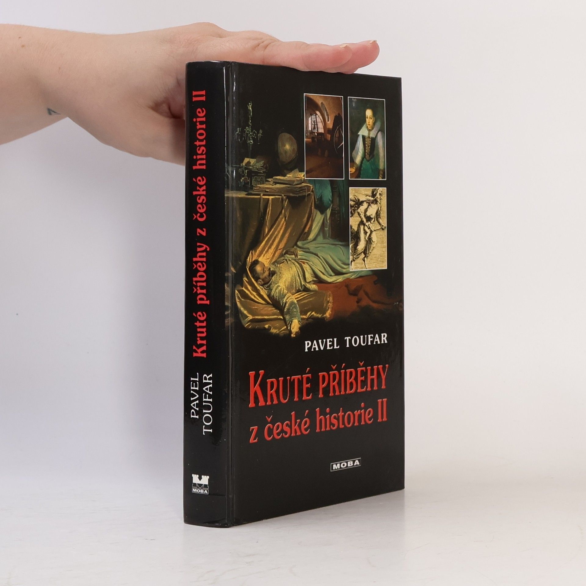 Pavel Toufar Kruté příběhy z české historie II