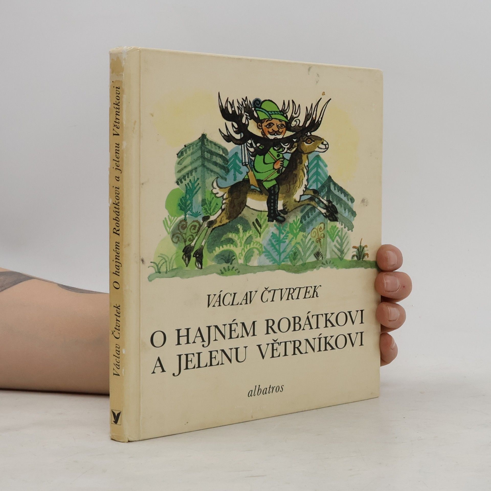 Václav Čtvrtek O hajném Robátkovi a jelenu Větrníkovi