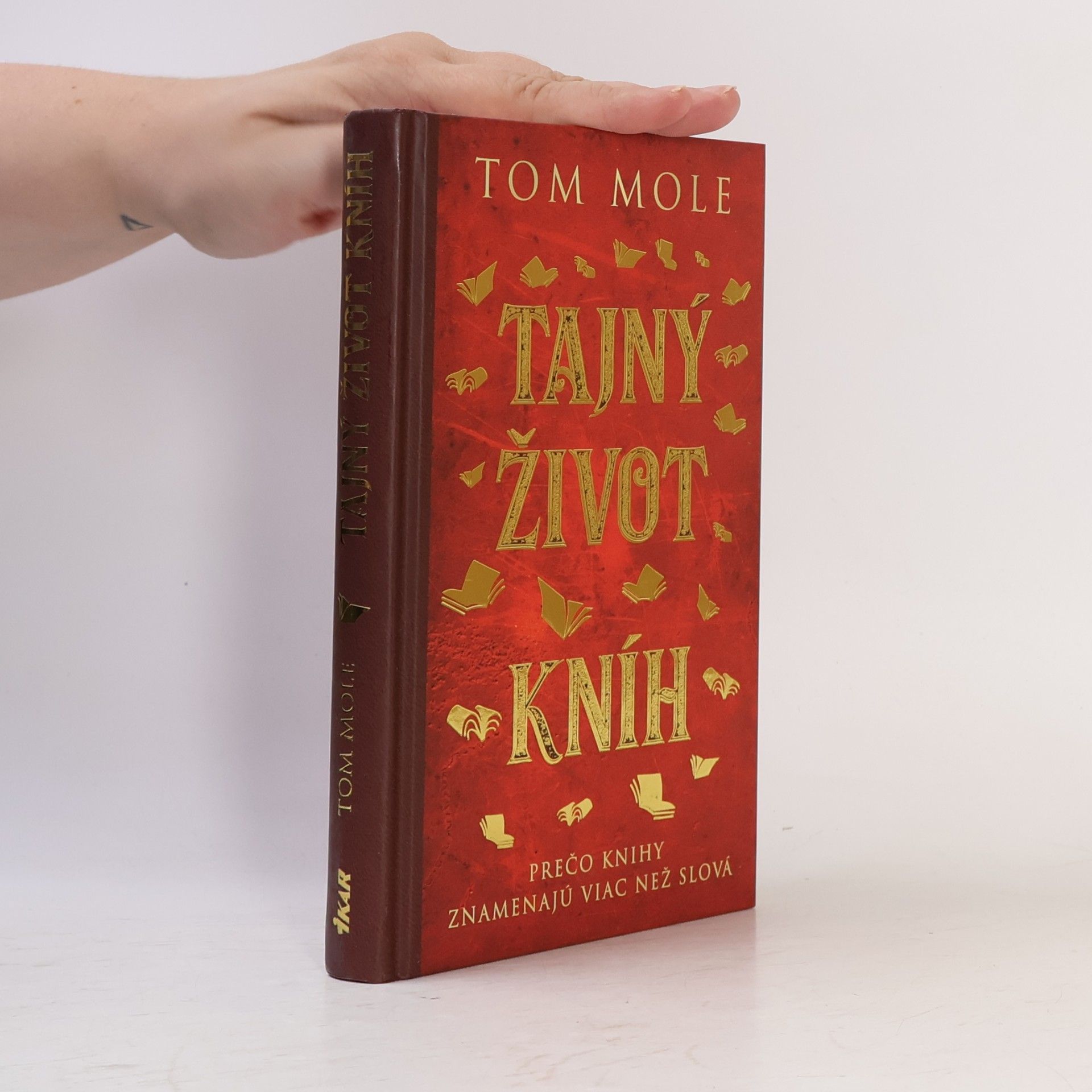 Tom Mole Tajný život kníh