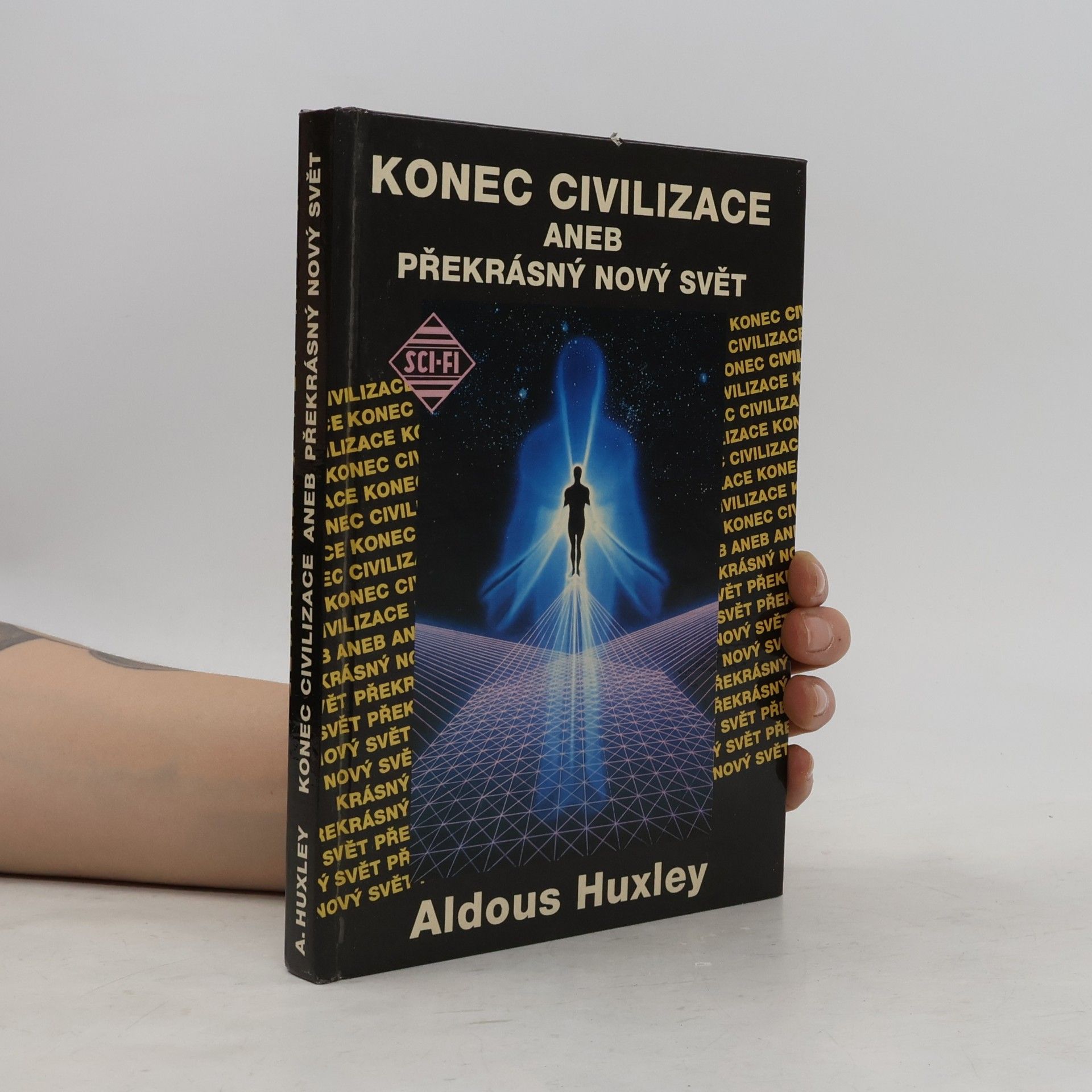 Aldous Huxley Konec civilizace
