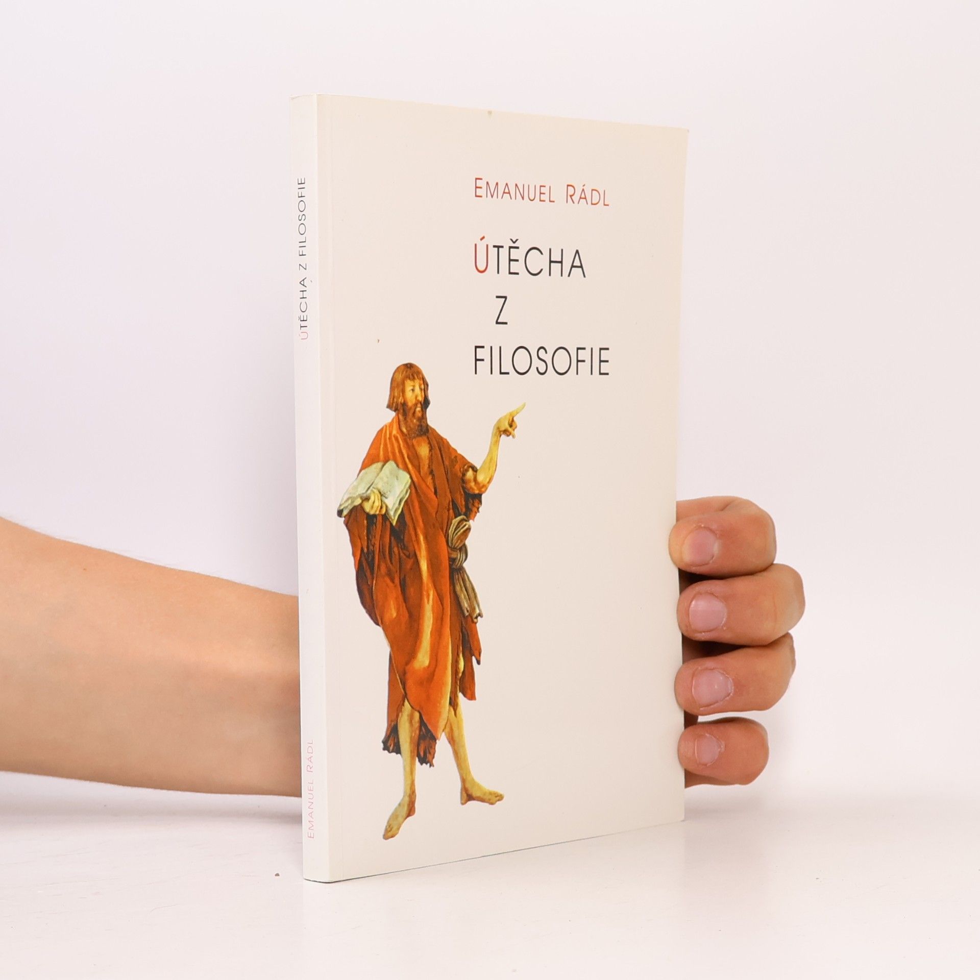 Emanuel Rádl Útěcha z filosofie