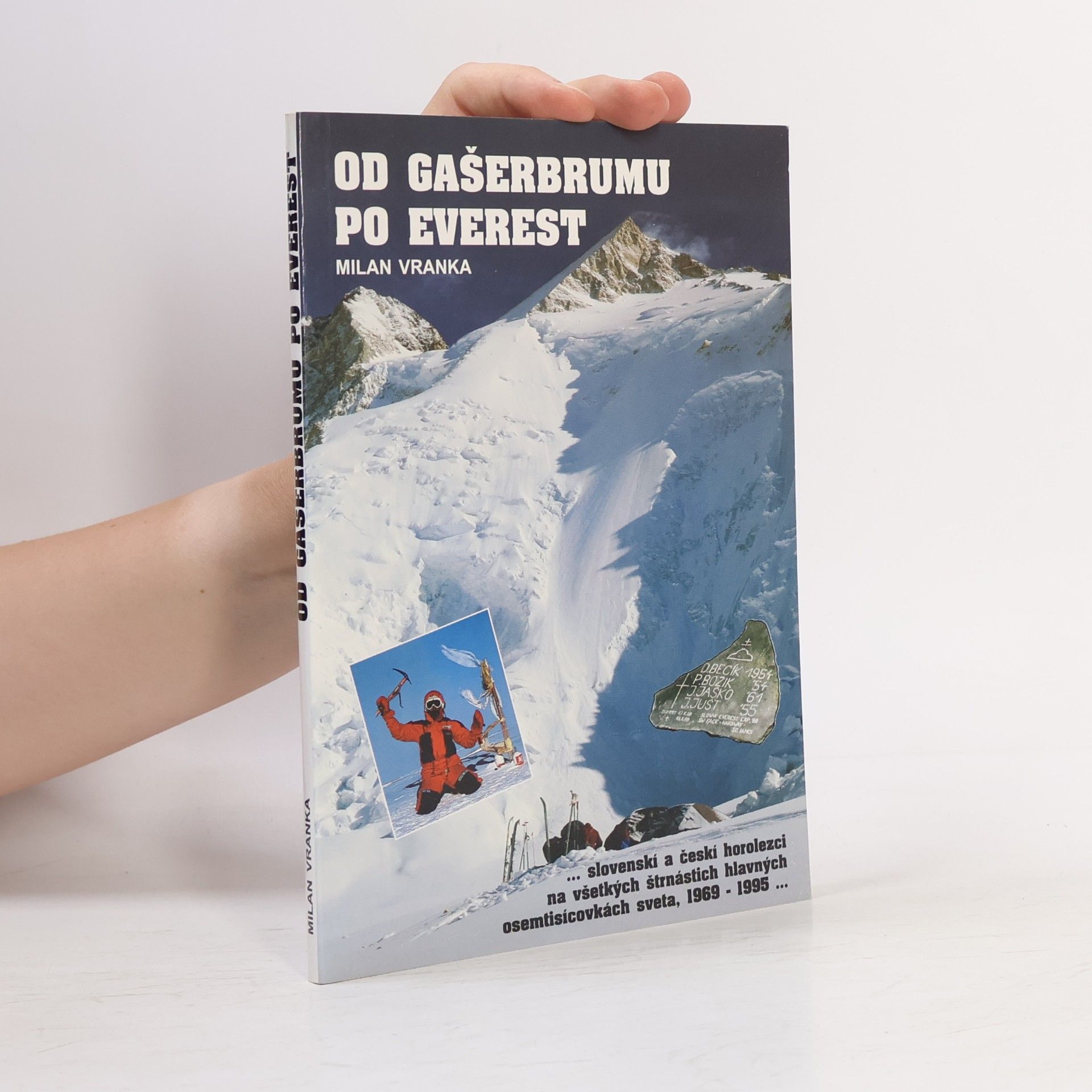 Od Gašerbrumu po Everest: slovenskí a českí horolezci na všetkých štrnástich hlavných osemtisícovkách sveta, 1969–1995