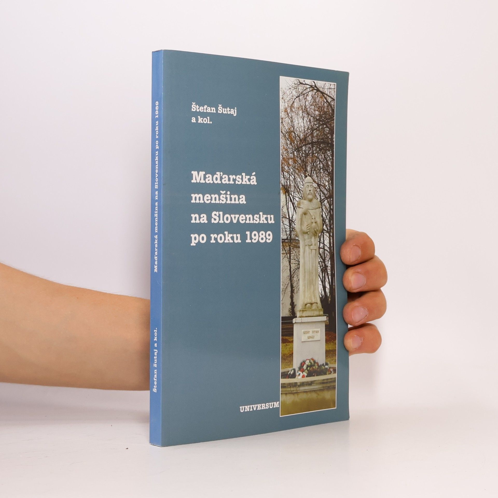 Štefan Šutaj Maďarská menšina na Slovensku po roku 1989
