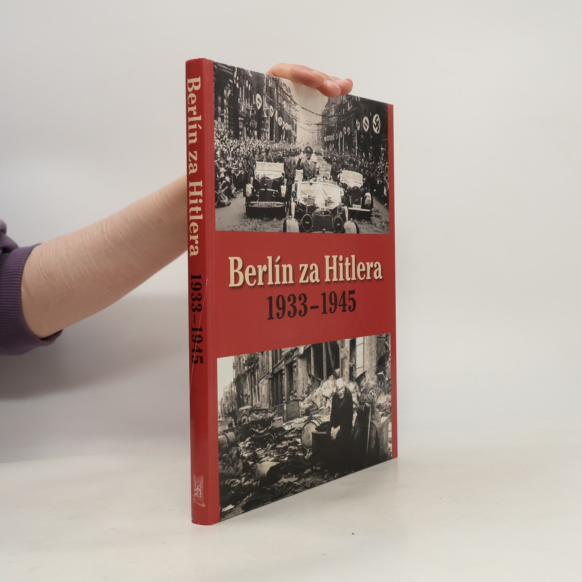 A. P. van de Bovenkamp Berlín za Hitlera 1933-1945