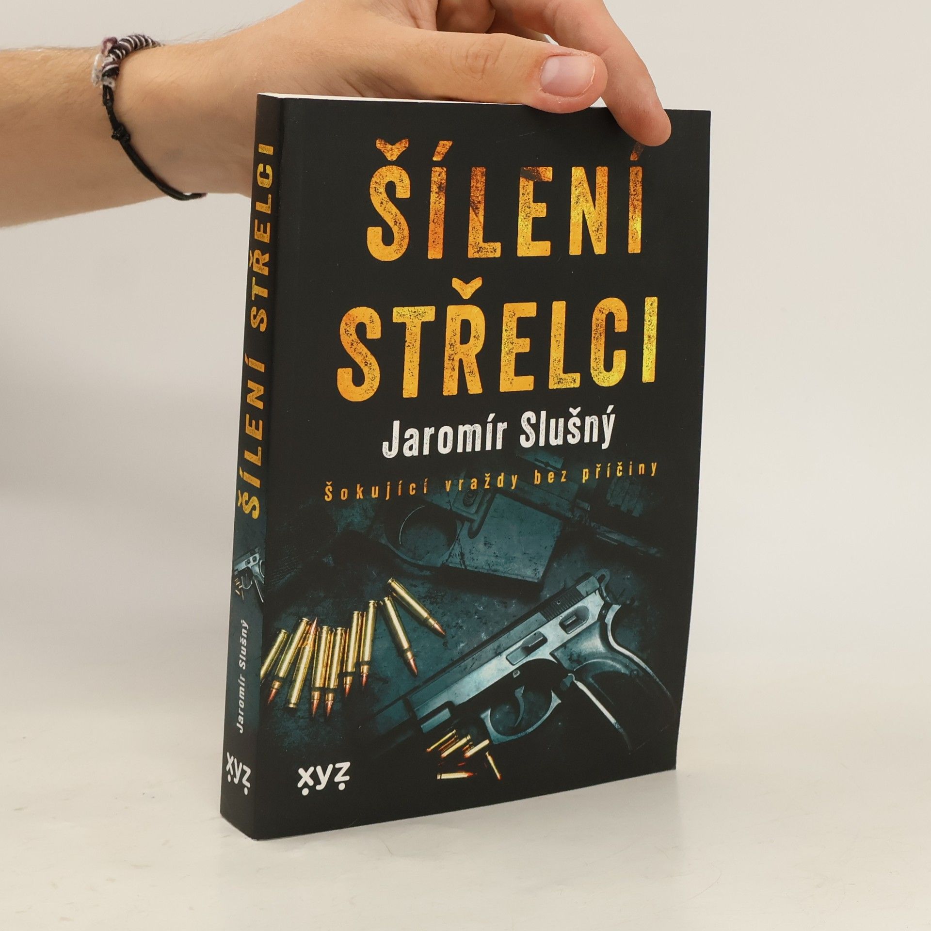 Jaromír Slušný Šílení střelci