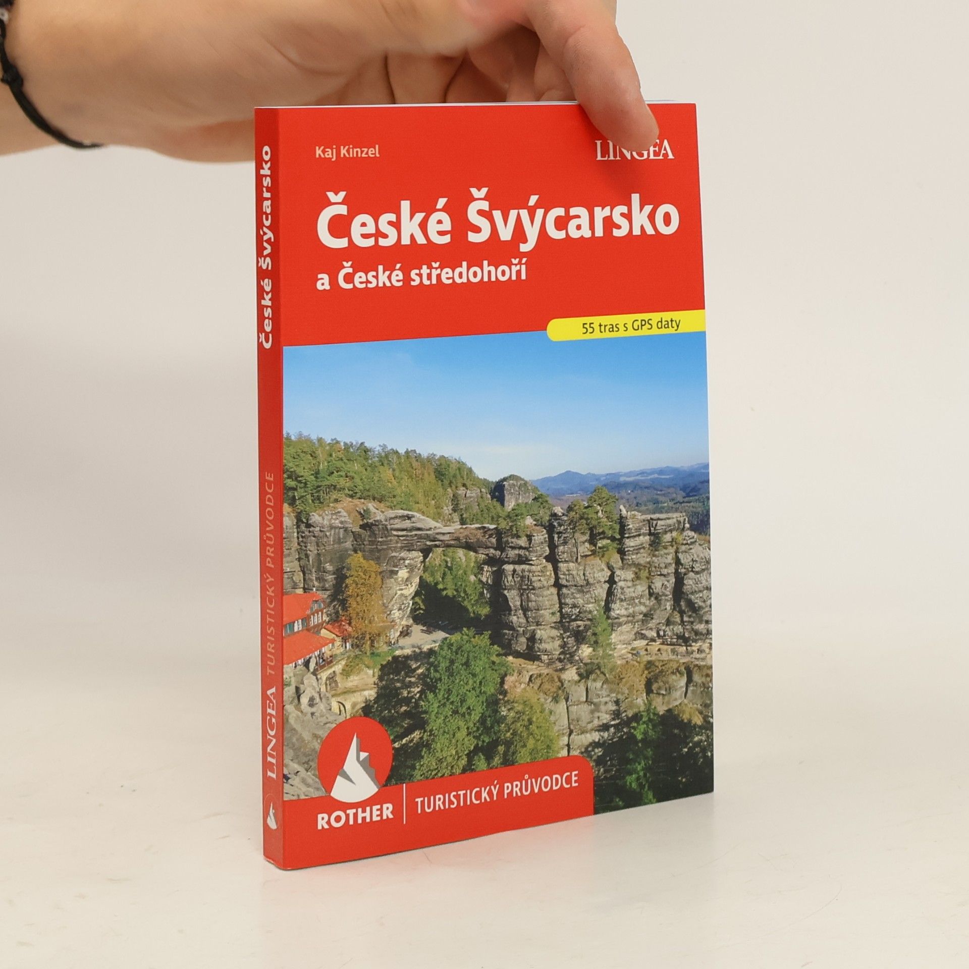 Kaj Kinzel České Švýcarsko a České středohoří. 55 vybraných turistických tras