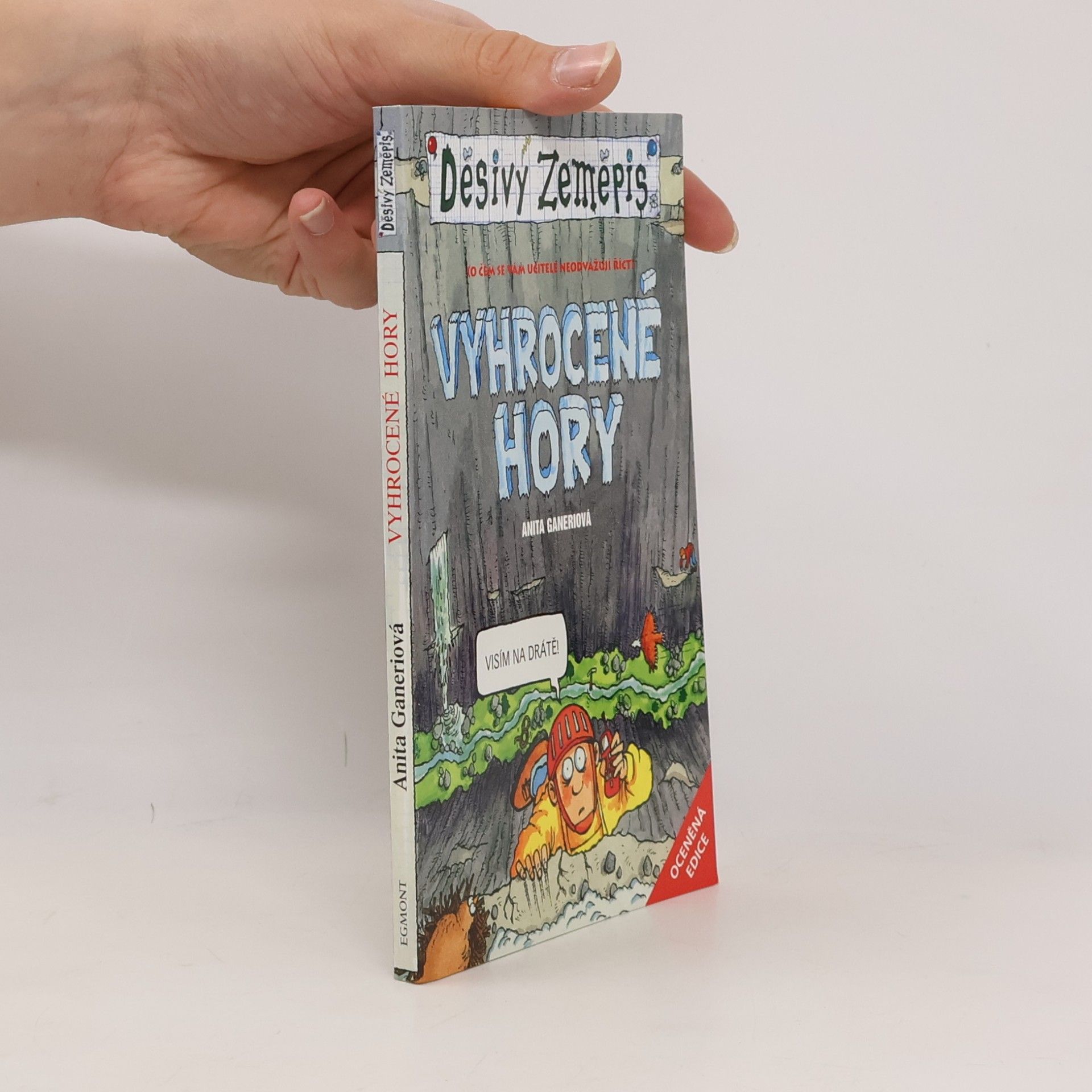 Anita Ganeri Děsivý zeměpis. Vyhrocené hory