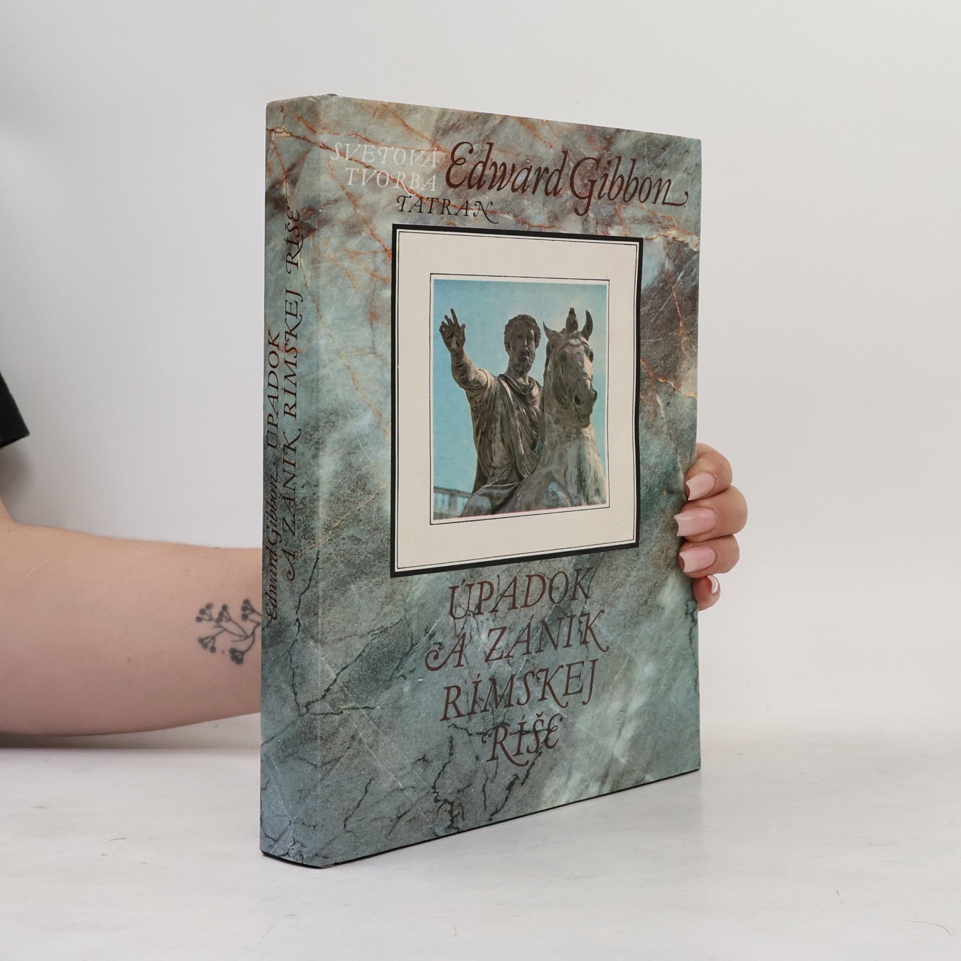 Edward Gibbon Úpadok a zánik Rímskej ríše