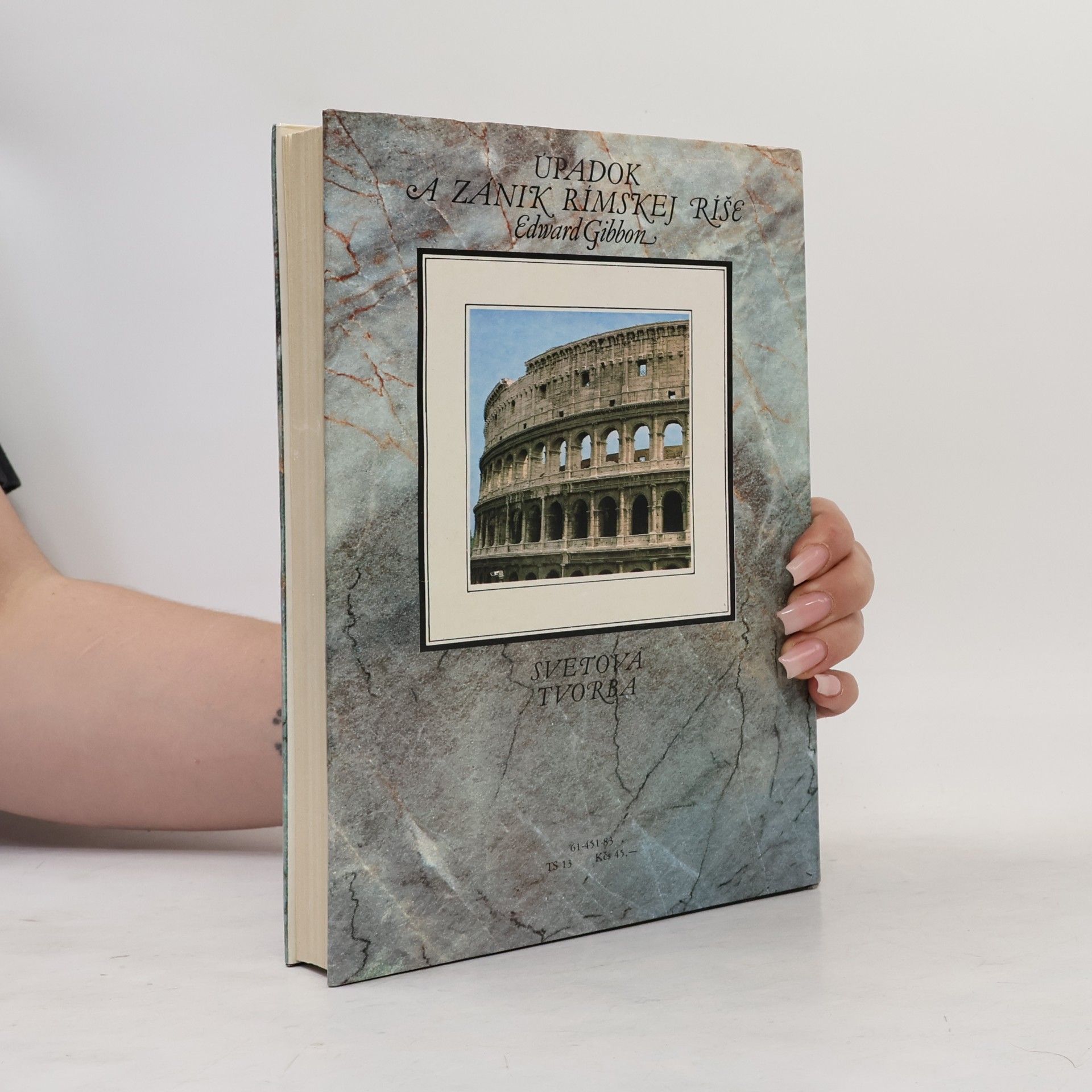Edward Gibbon Úpadok a zánik Rímskej ríše