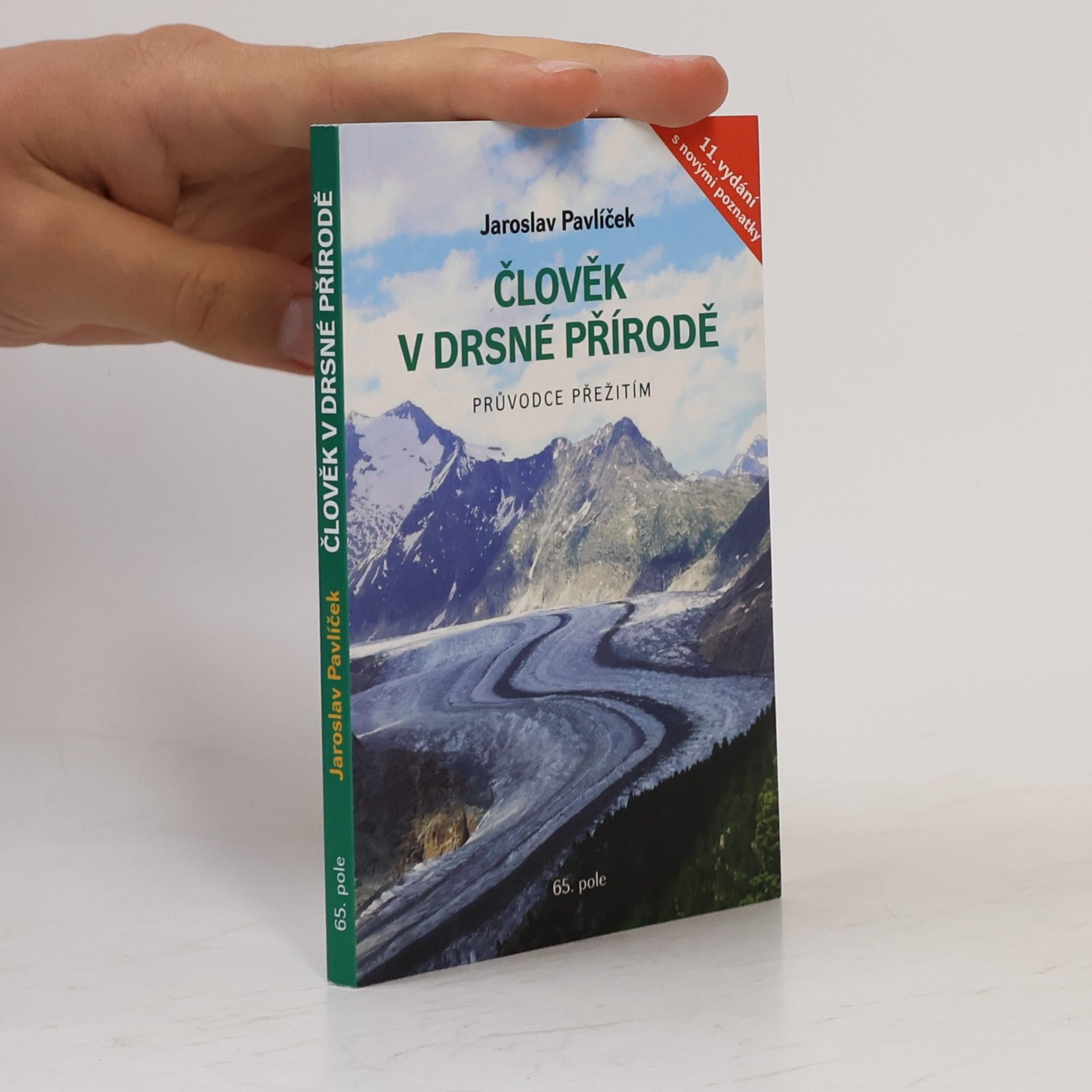 Jaroslav Pavlíček Člověk v drsné přírodě