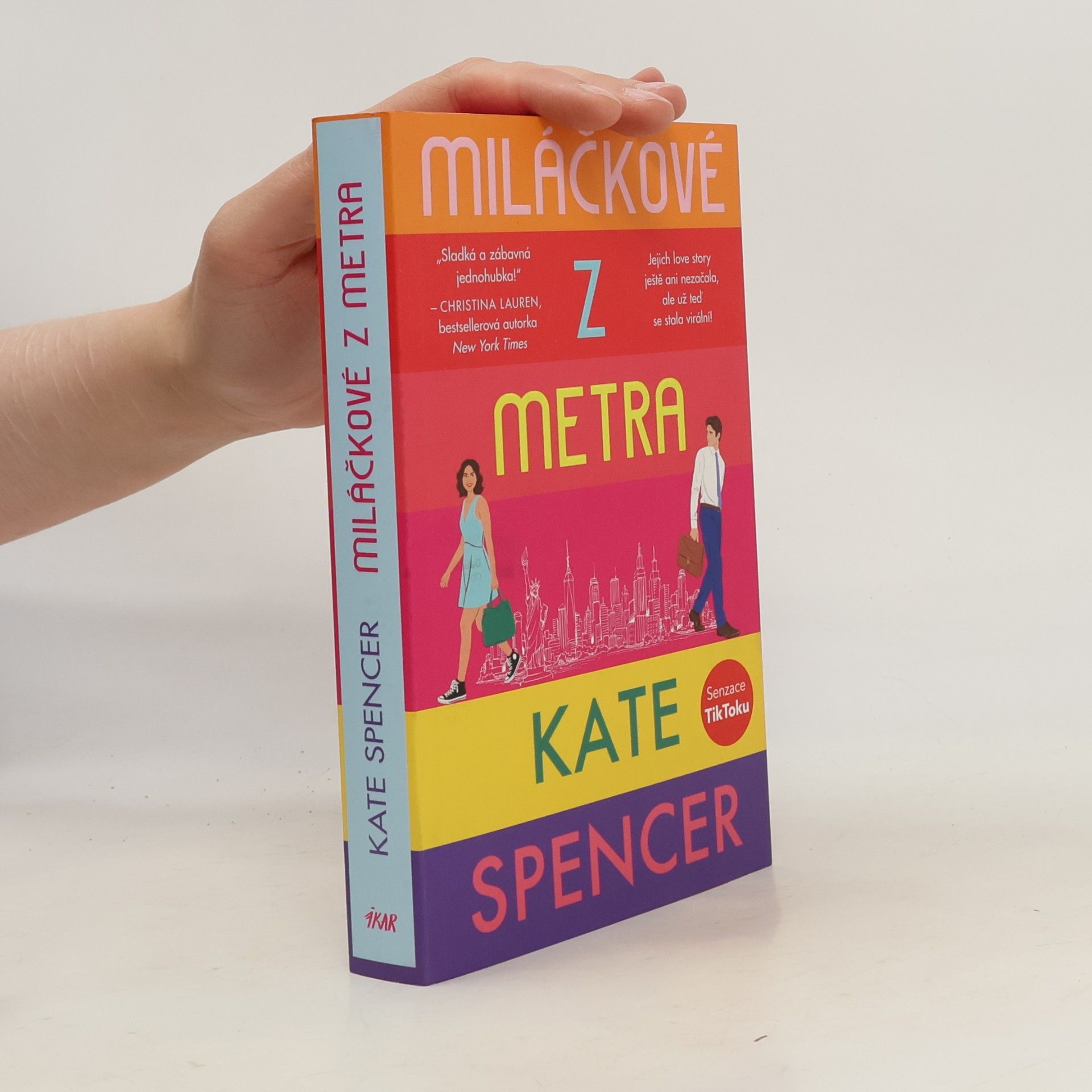 Kate Spencer Miláčkové z metra