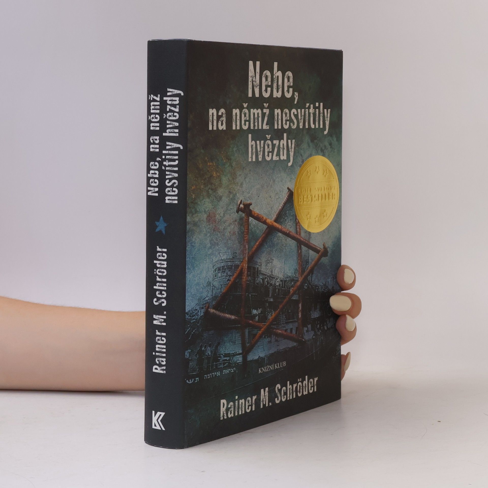 Rainer M. Schröder Nebe, na němž nesvítily hvězdy