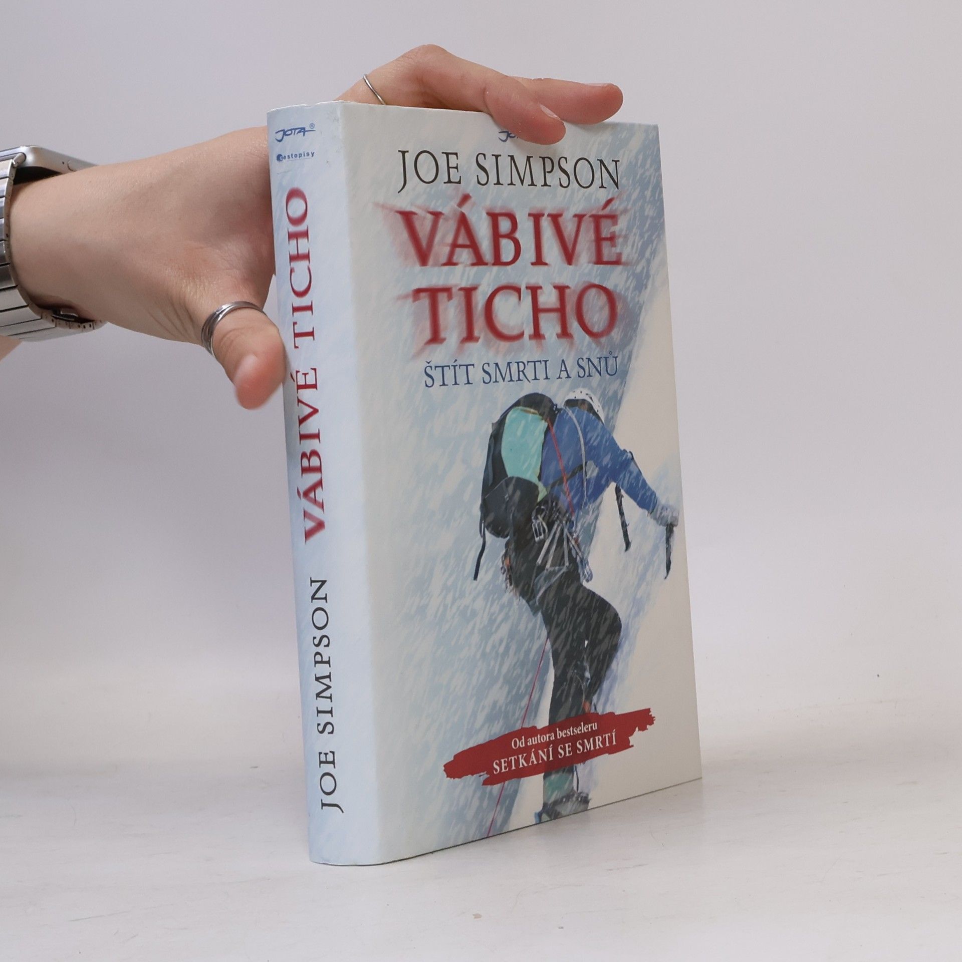 Joe Simpson Vábivé ticho. Štít smrti a snů
