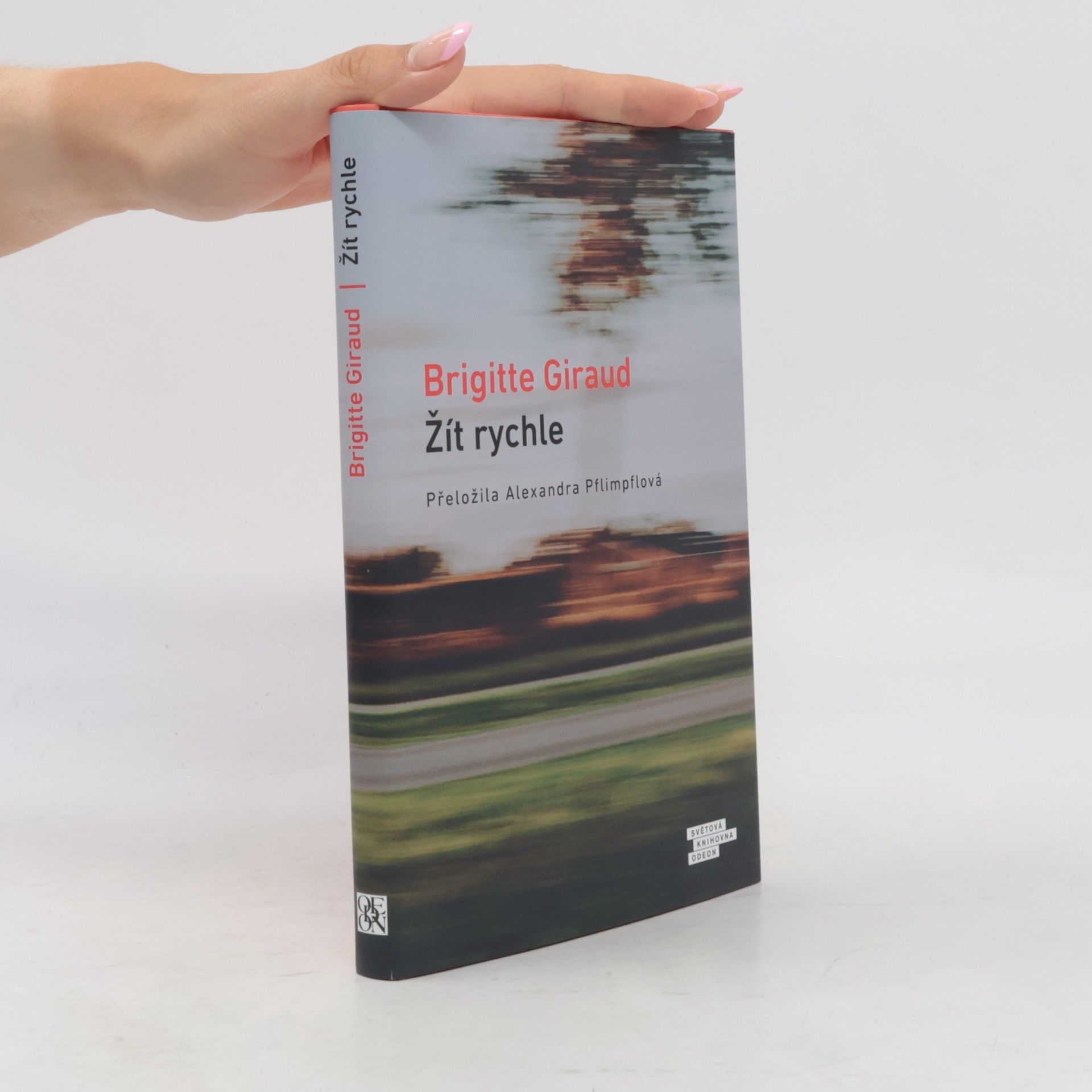 Brigitte Giraud Žít rychle