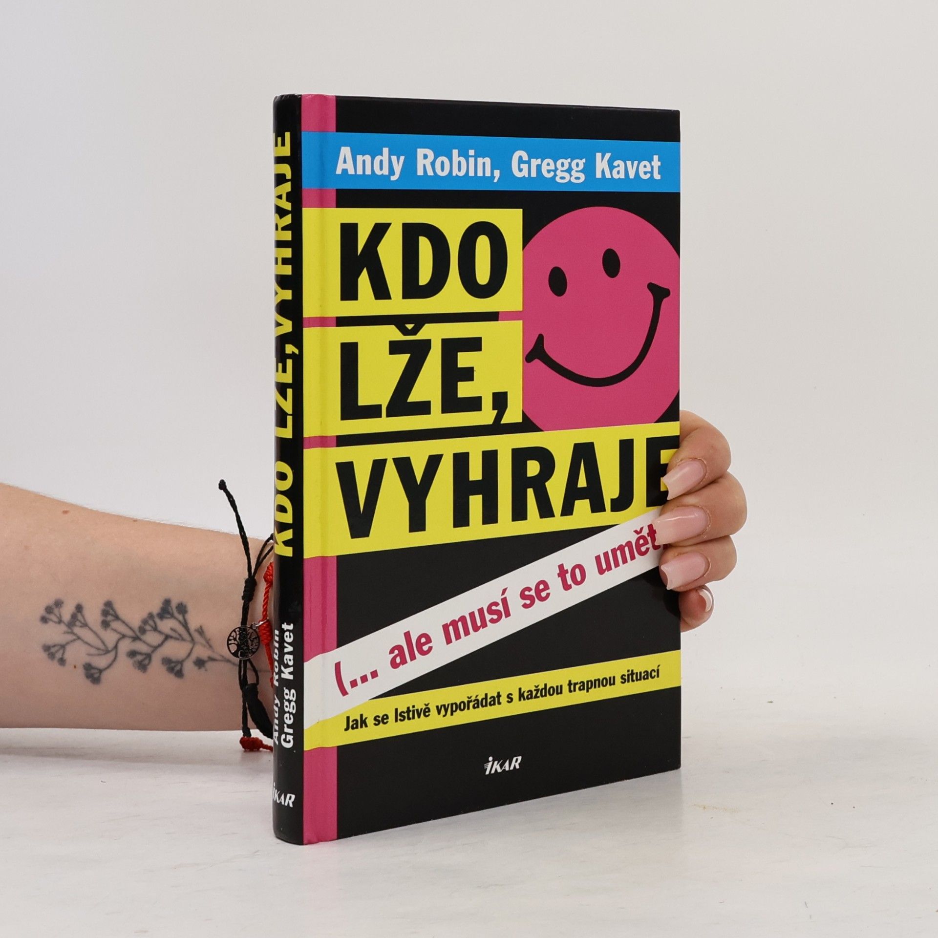Gregg Kavet Kdo lže, vyhraje (...ale musí se to umět)
