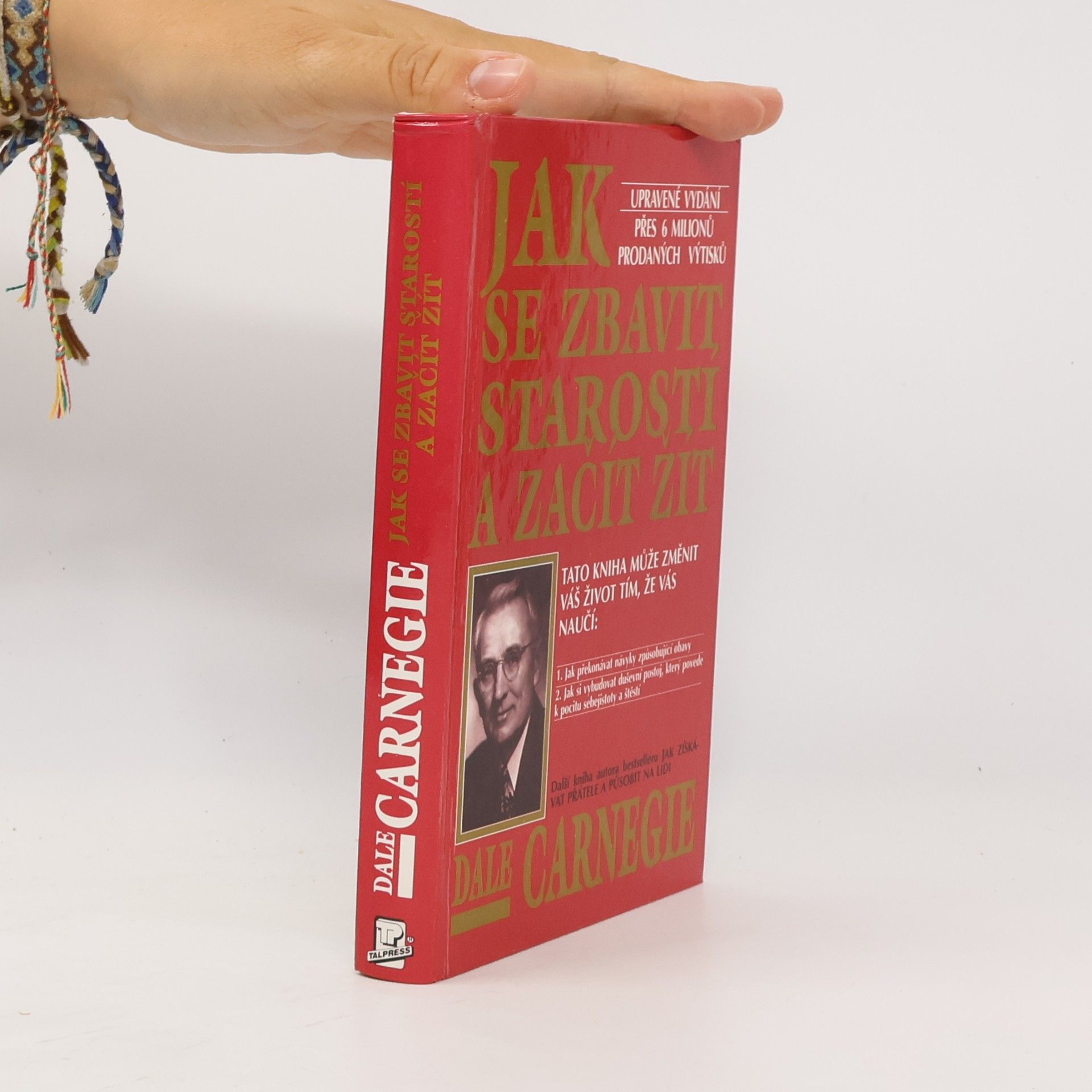 Dale Carnegie Jak se zbavit starostí a začít žít