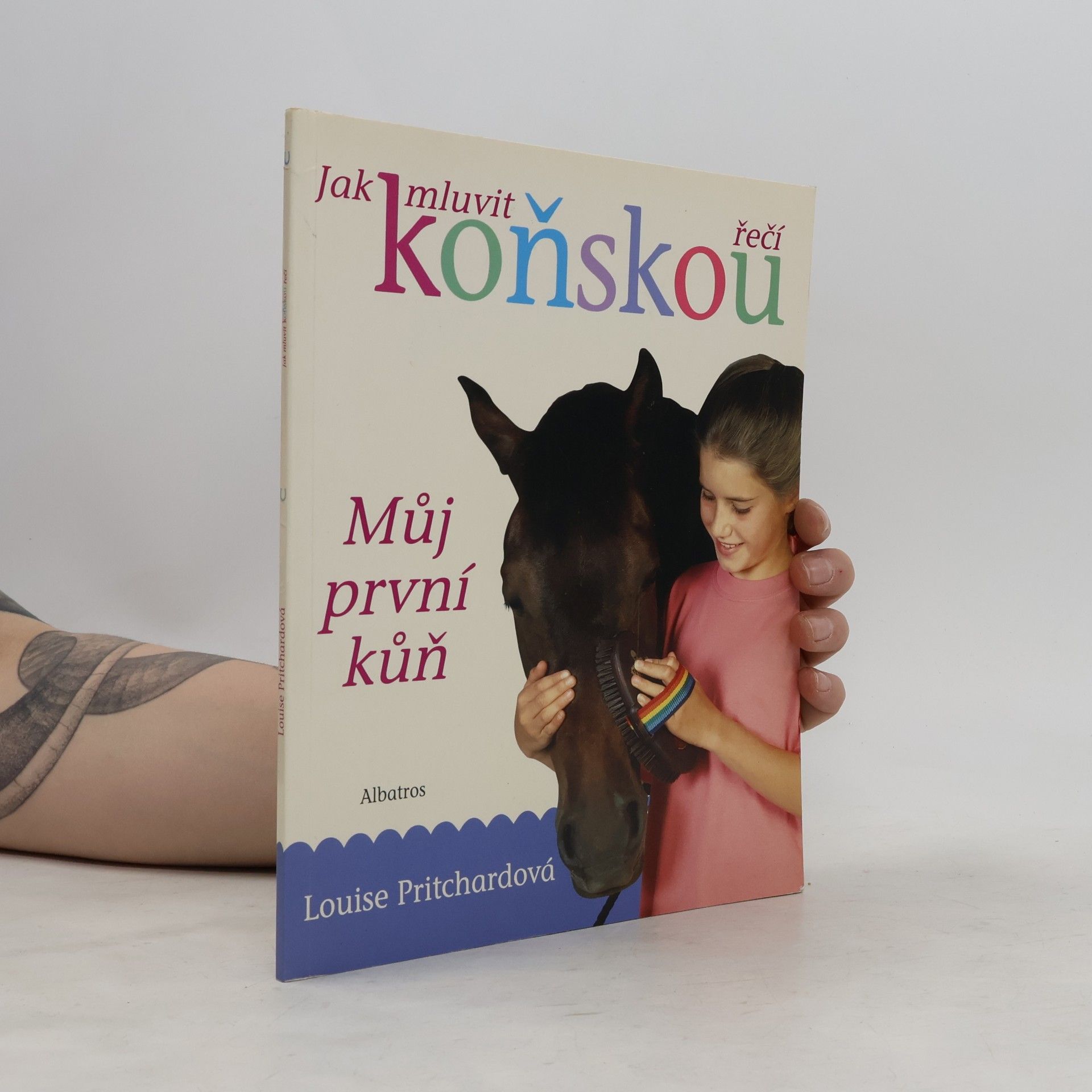 Louise Pritchard Jak mluvit koňskou řečí