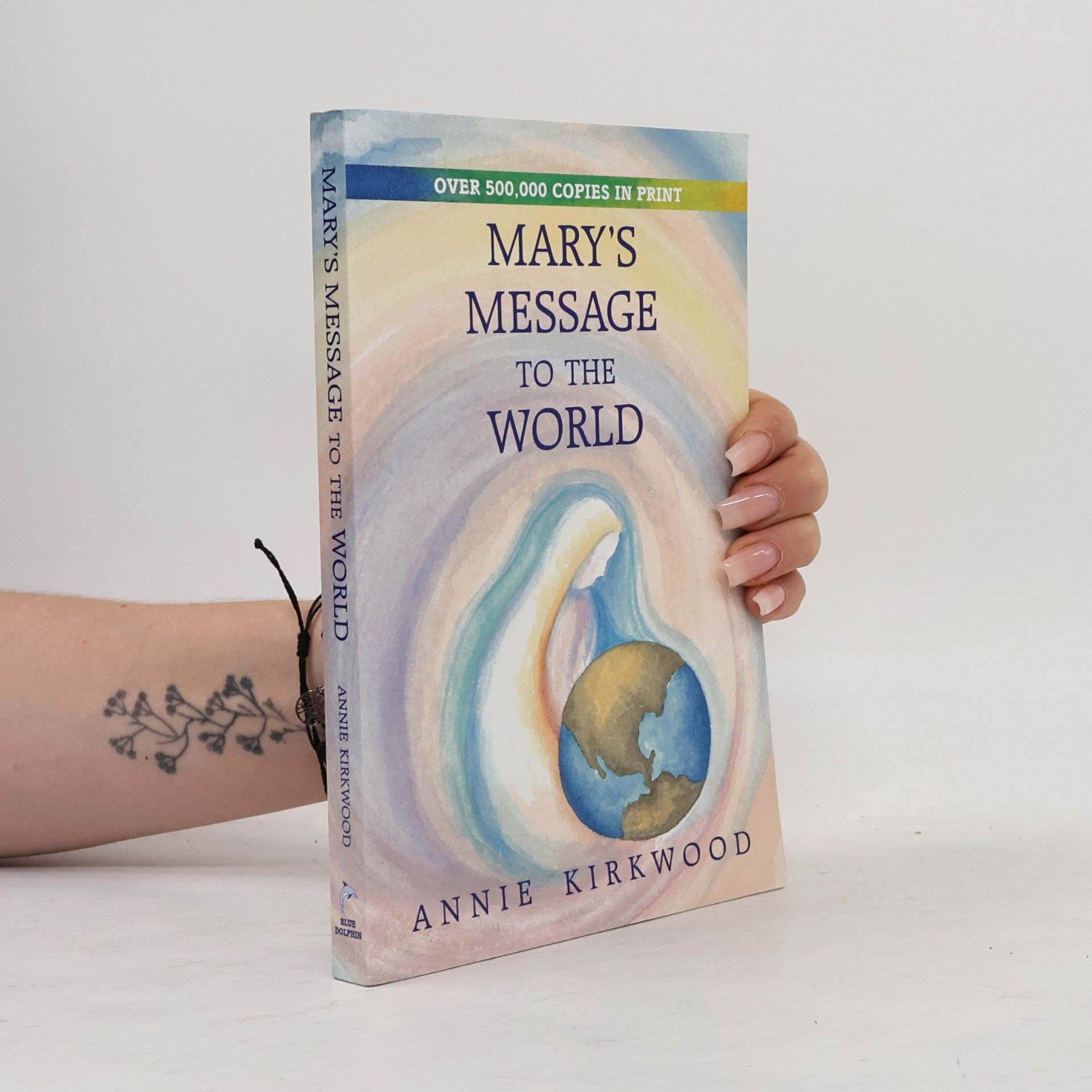 Annie Kirkwood Mary's Message to the World