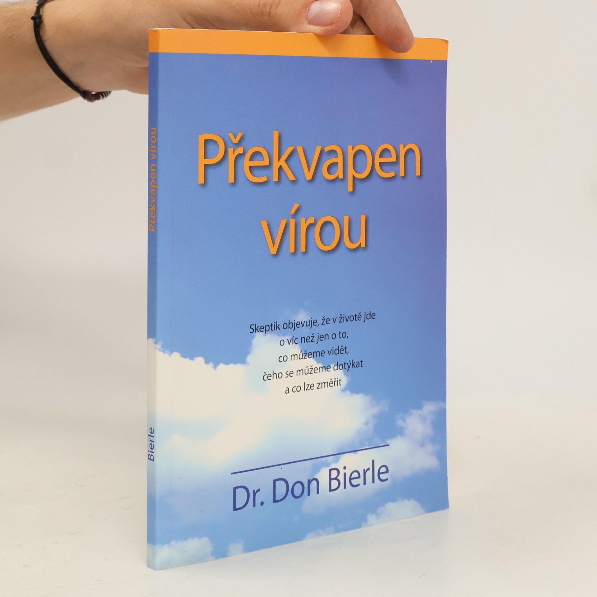 Don Bierle Překvapen vírou