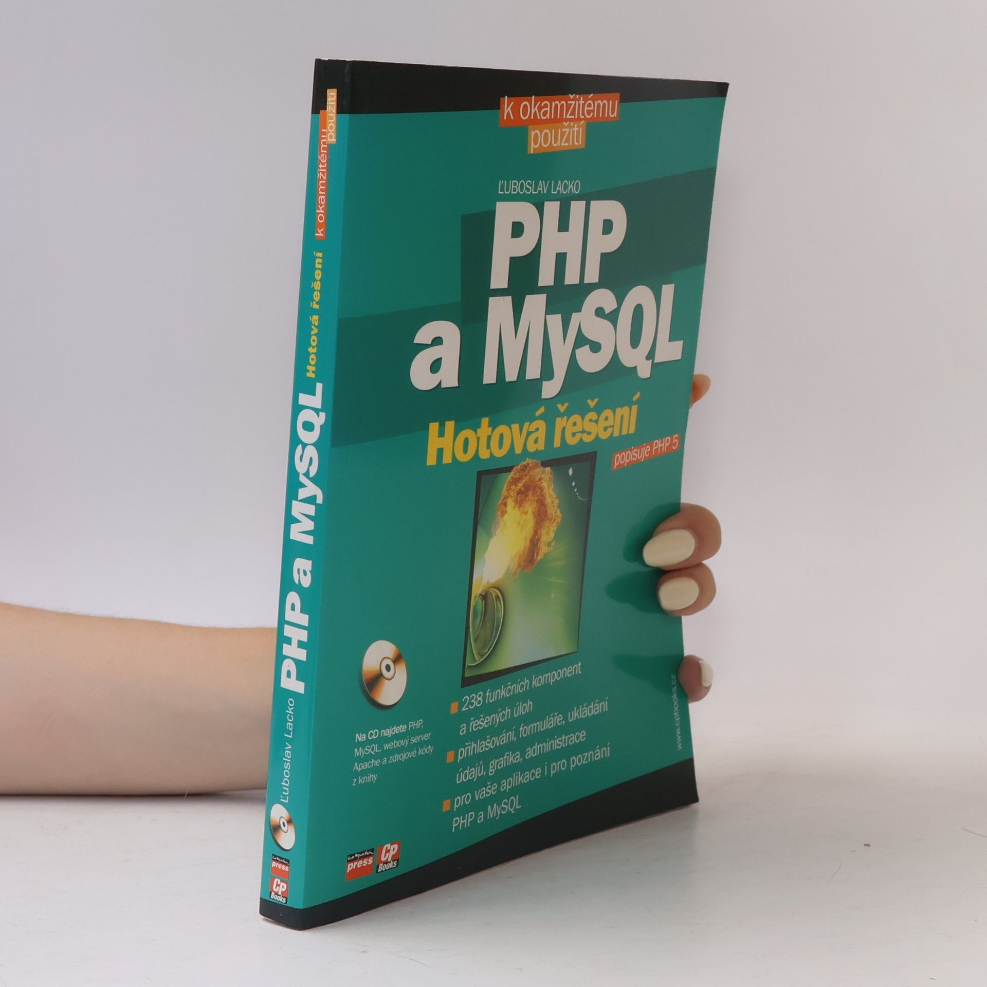 Ľuboslav Lacko PHP a MySQL: hotová řešení